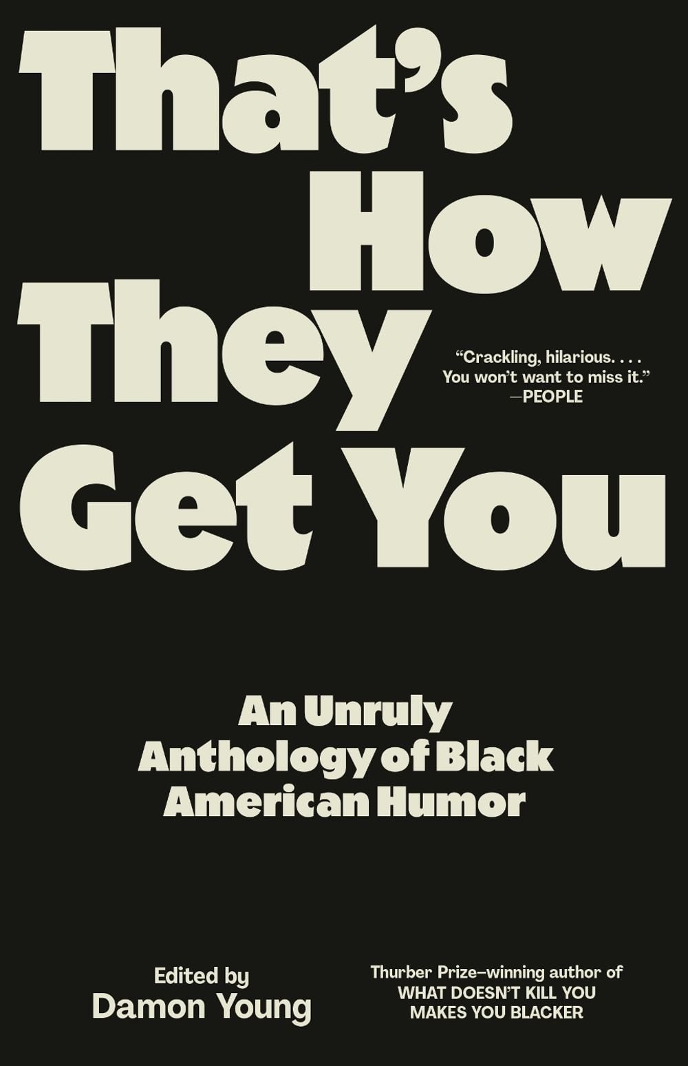 That's How They Get You by Damon Young - ISBN: 9780593468715