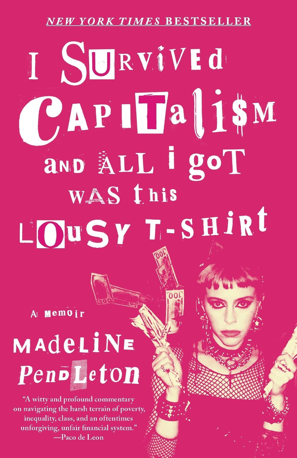 I Survived Capitalism and All I Got Was This Lousy T-Shirt, 9780593470503