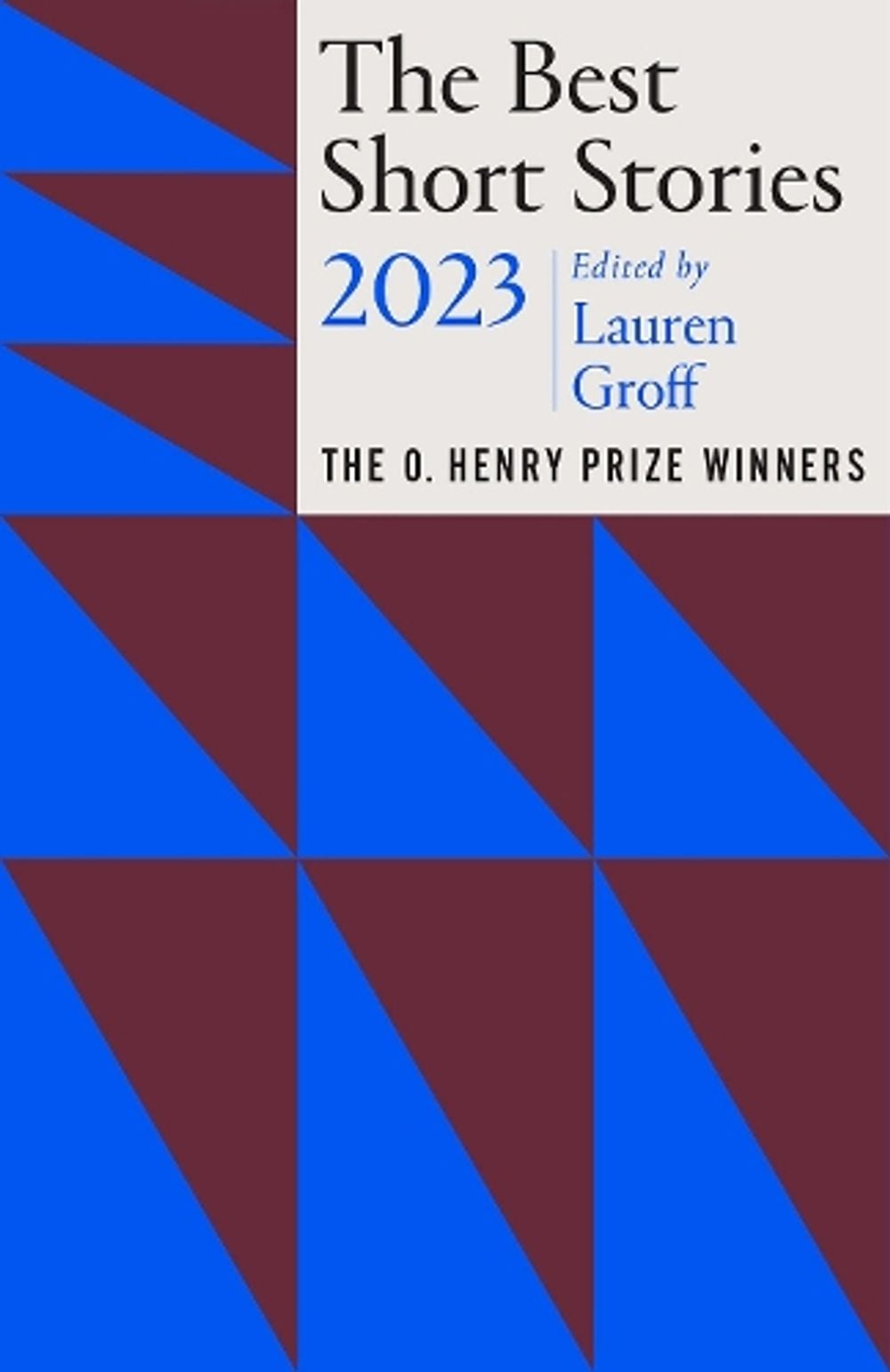 The Best Short Stories 2023 by Lauren Groff - ISBN: 9780593470596