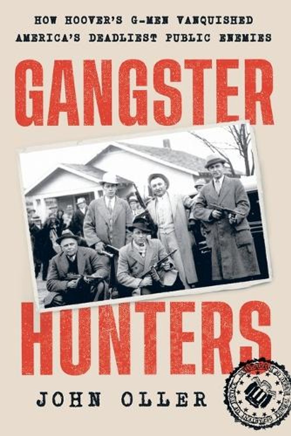 Gangster Hunters by John Oller - ISBN: 9780593471388
