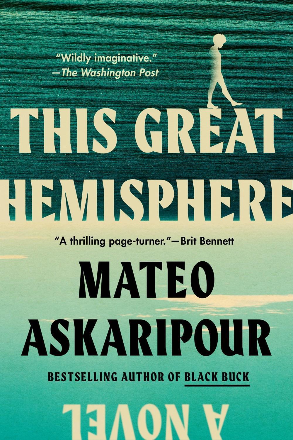 This Great Hemisphere by Mateo Askaripour - ISBN: 9780593472361