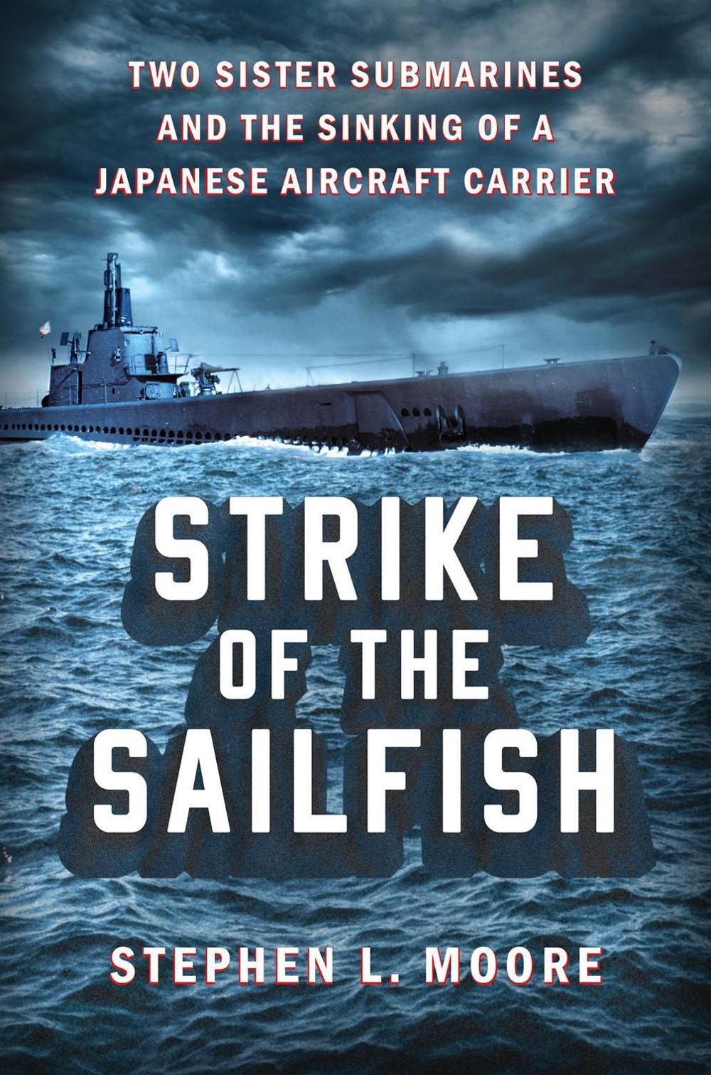 Strike of the Sailfish by Stephen L. Moore - ISBN: 9780593472873