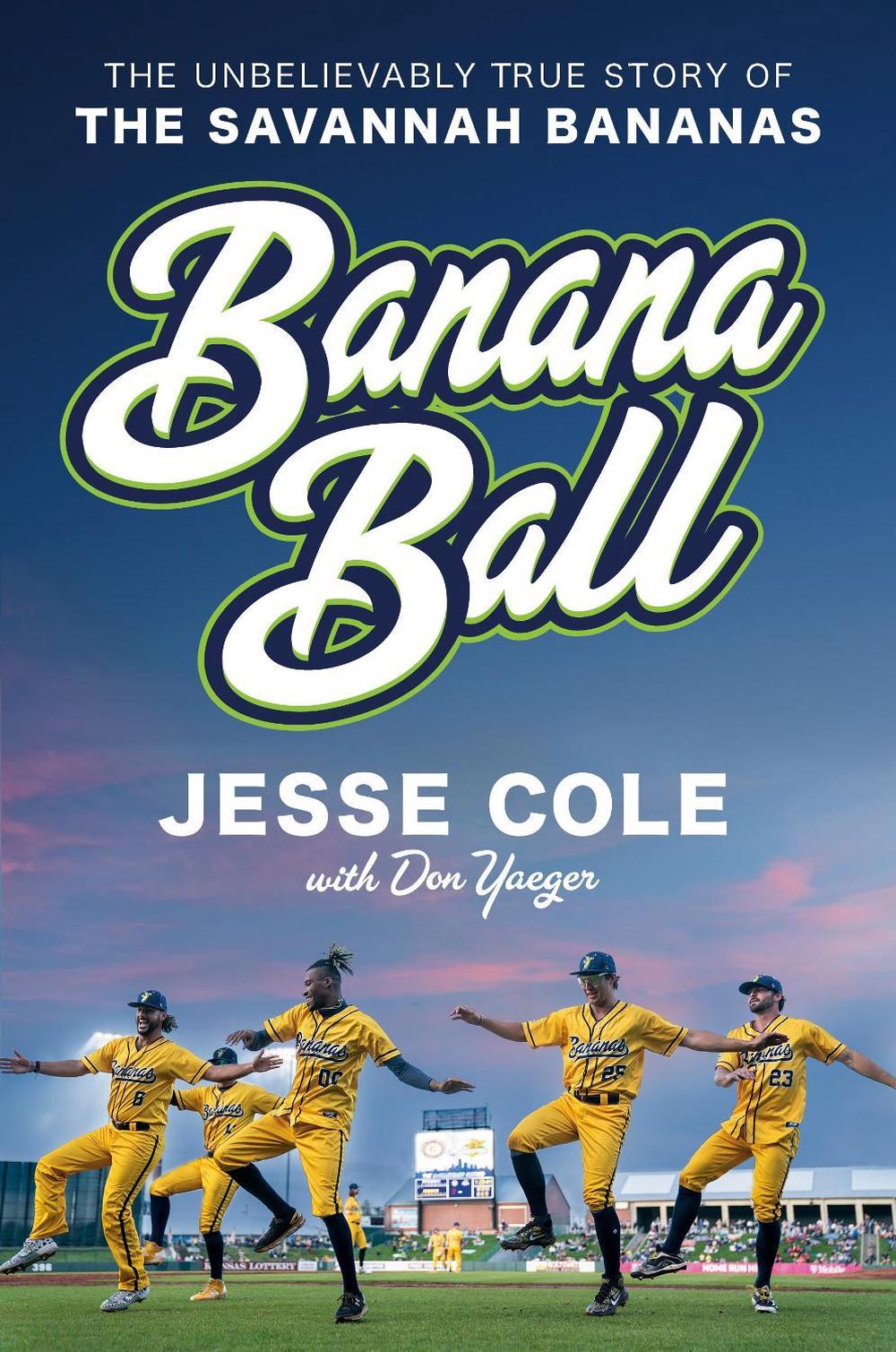Banana Ball by Jesse Cole - ISBN: 9780593473412