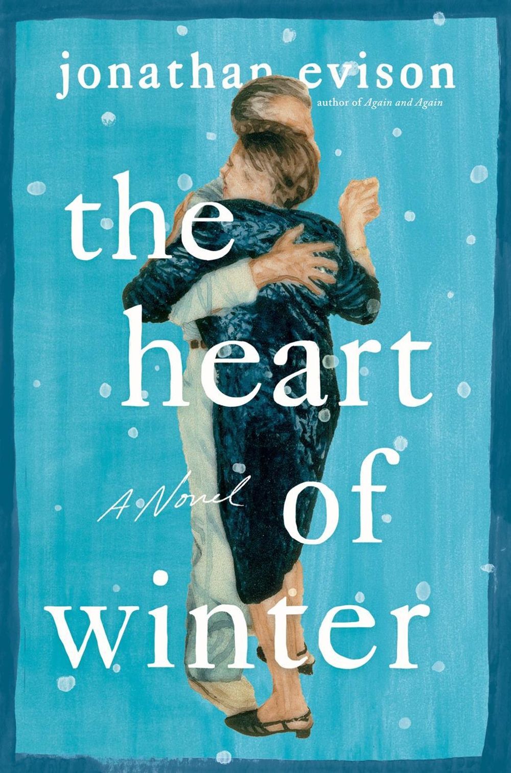 The Heart of Winter by Jonathan Evison - ISBN: 9780593473542