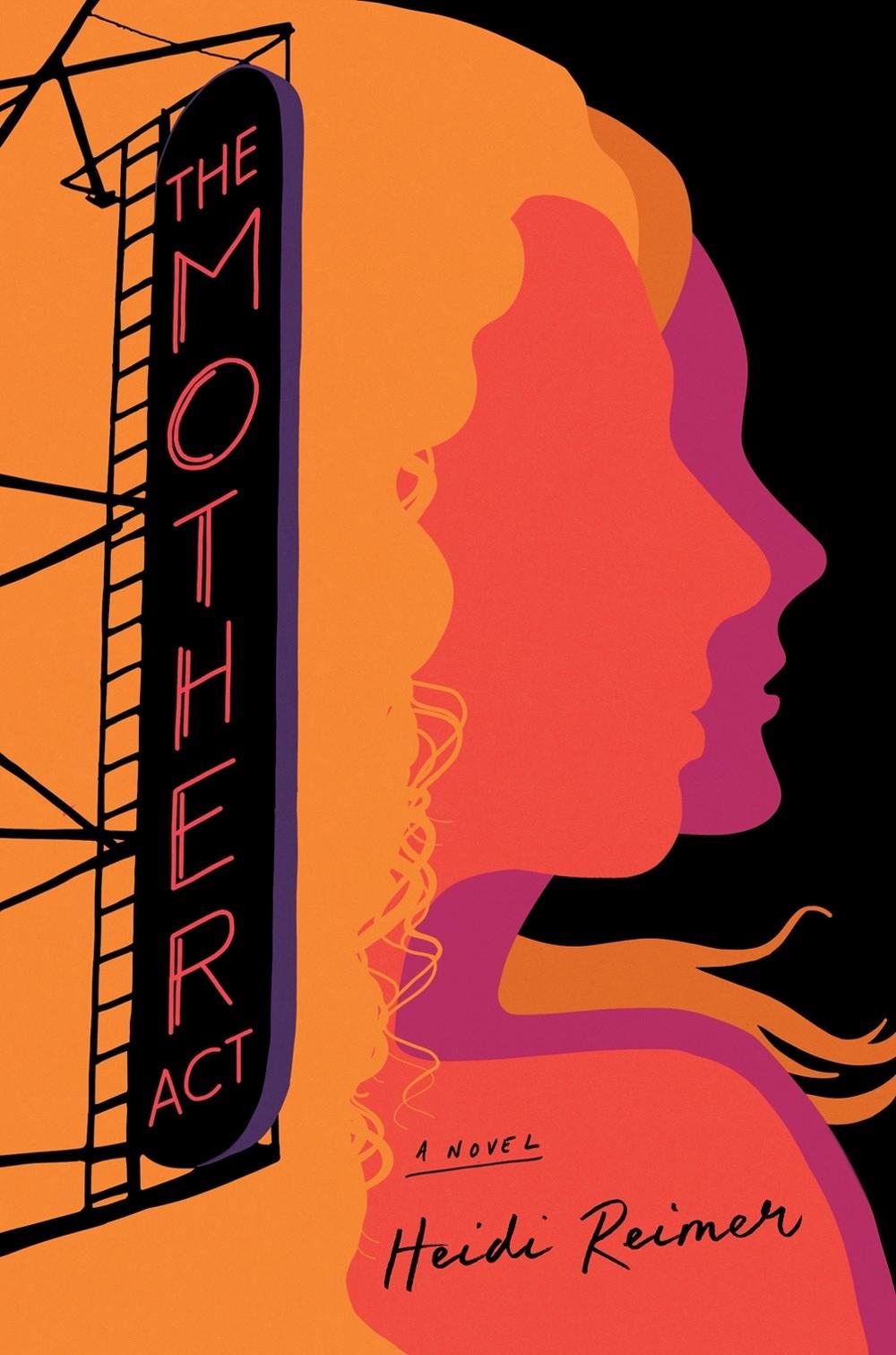 The Mother Act by Heidi Reimer - ISBN: 9780593473726