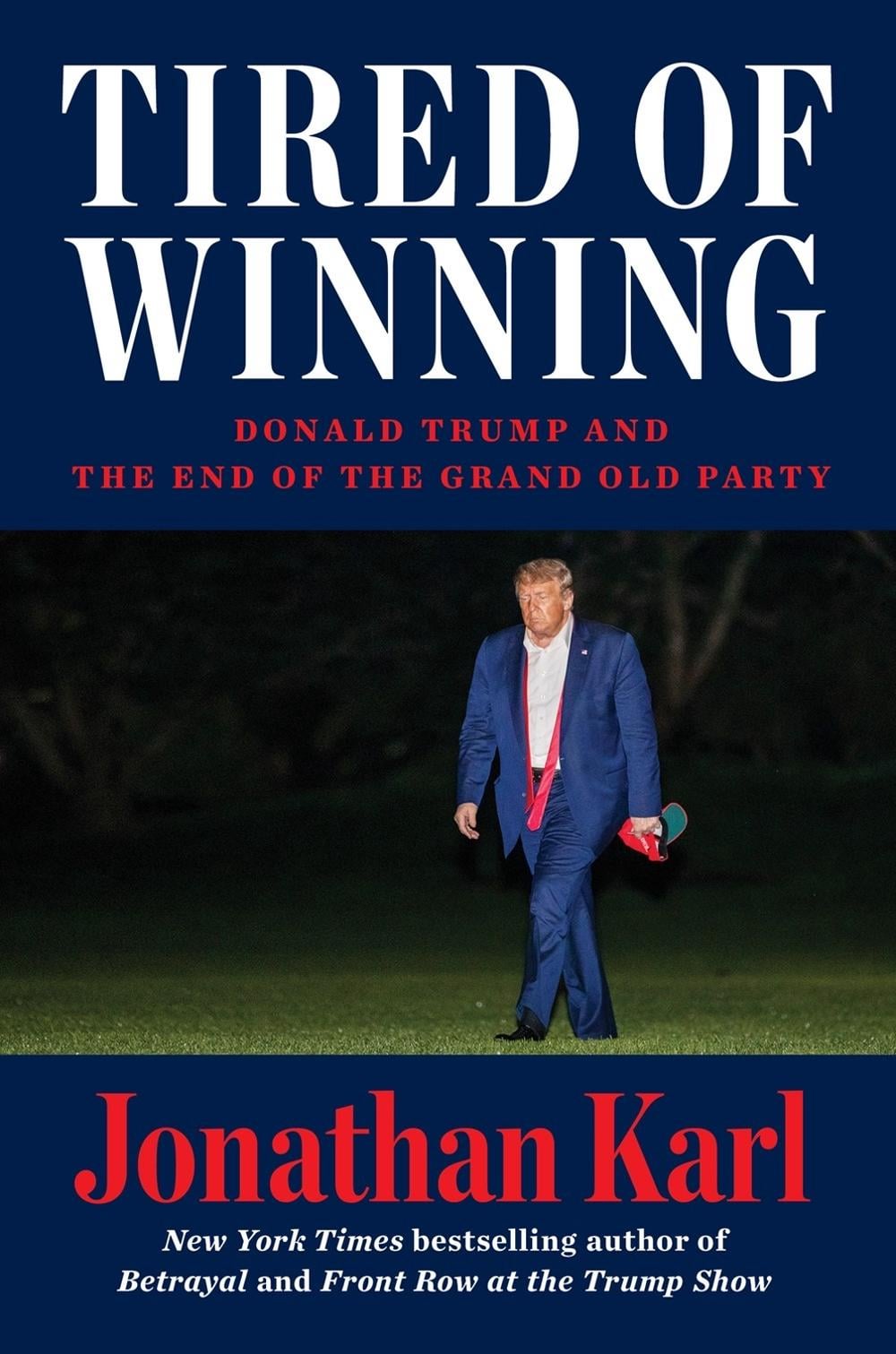 Tired of Winning by Jonathan Karl - ISBN: 9780593473986