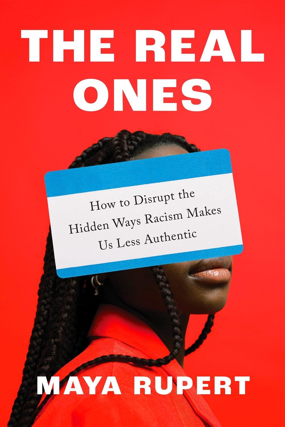 The Real Ones by Maya Rupert - ISBN: 9780593475973