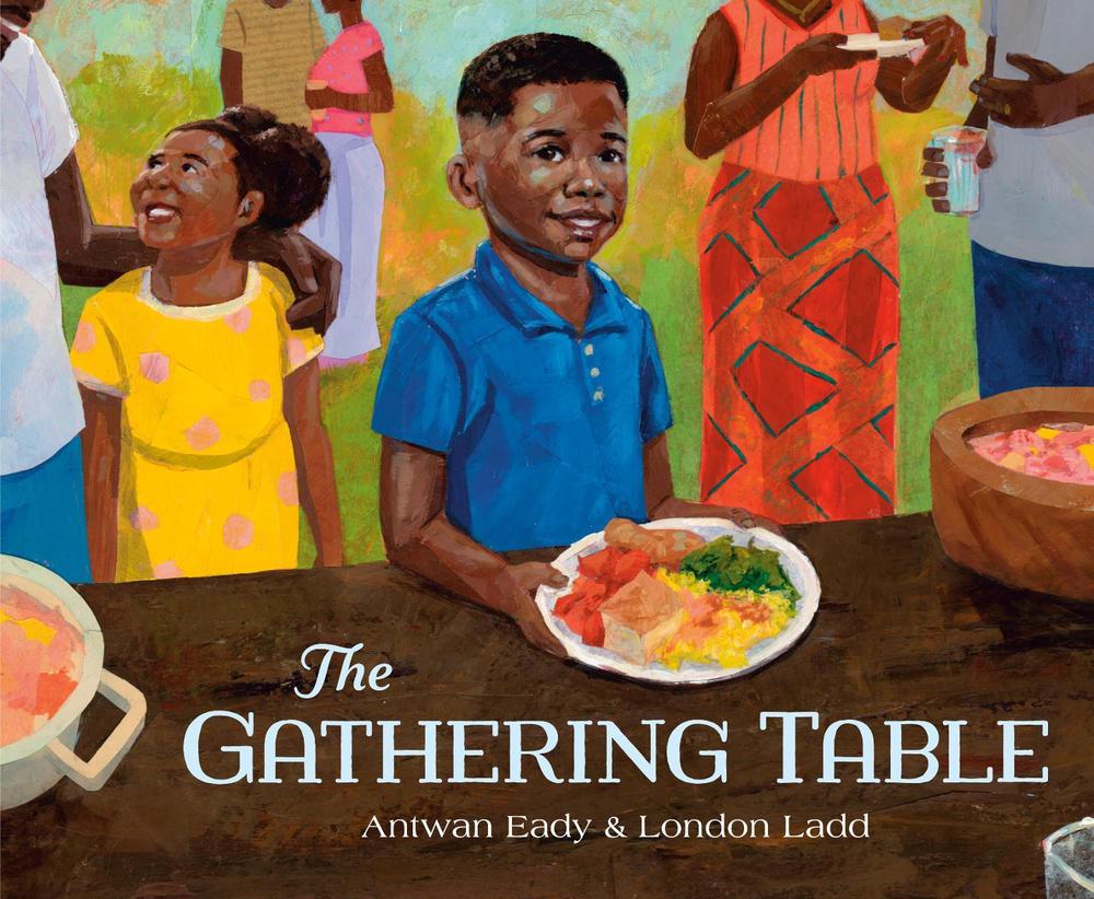 The Gathering Table by Antwan Eady - ISBN: 9780593480601