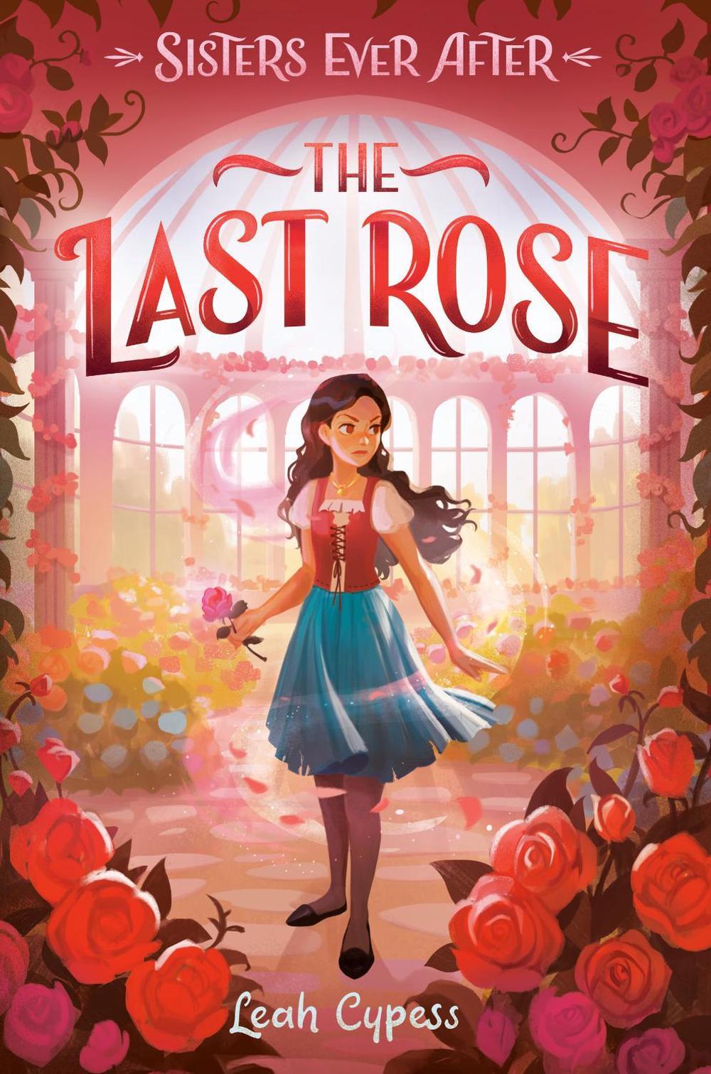 The Last Rose by Leah Cypess - ISBN: 9780593481332