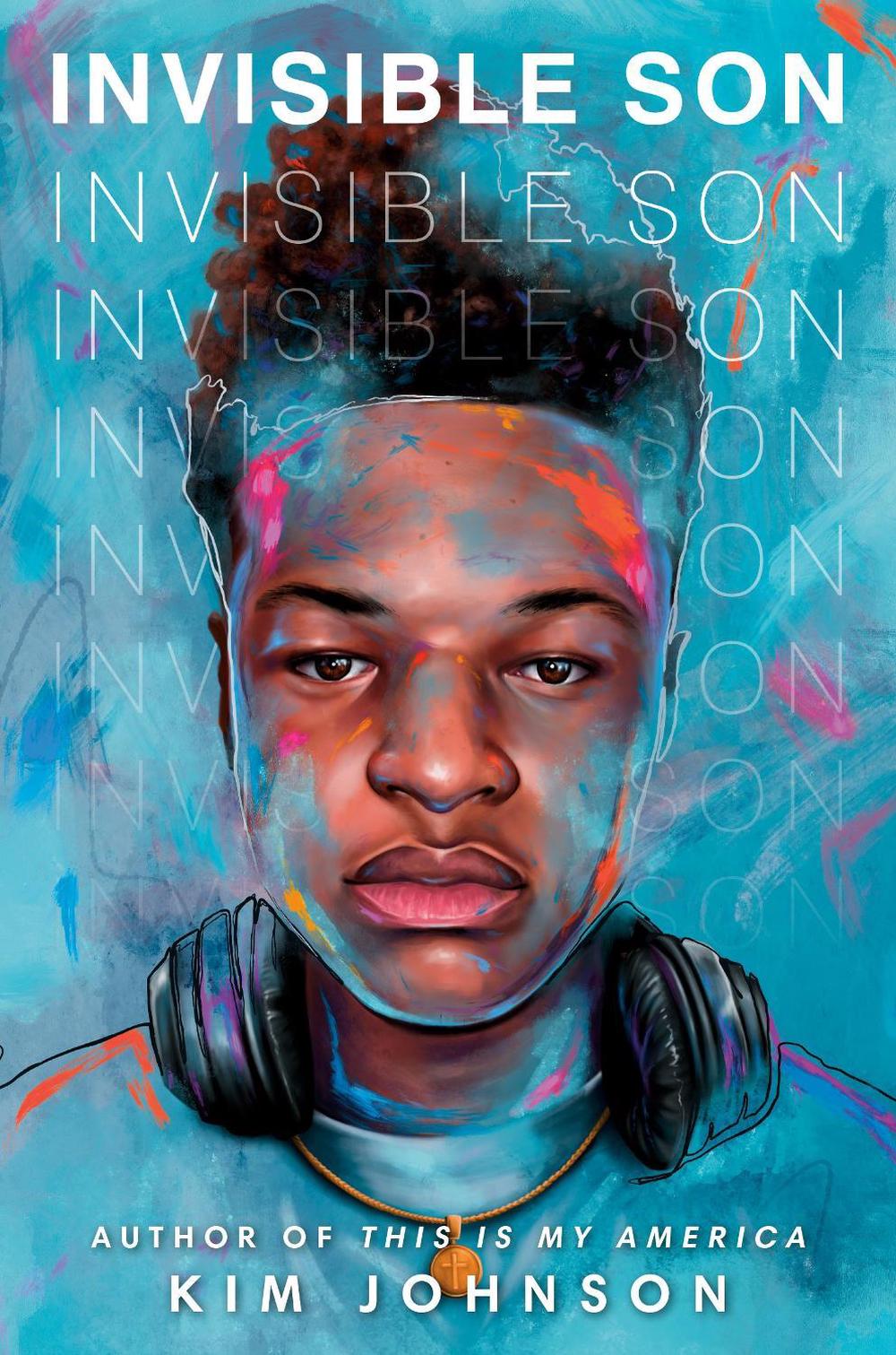 Invisible Son by Kim Johnson - ISBN: 9780593482100