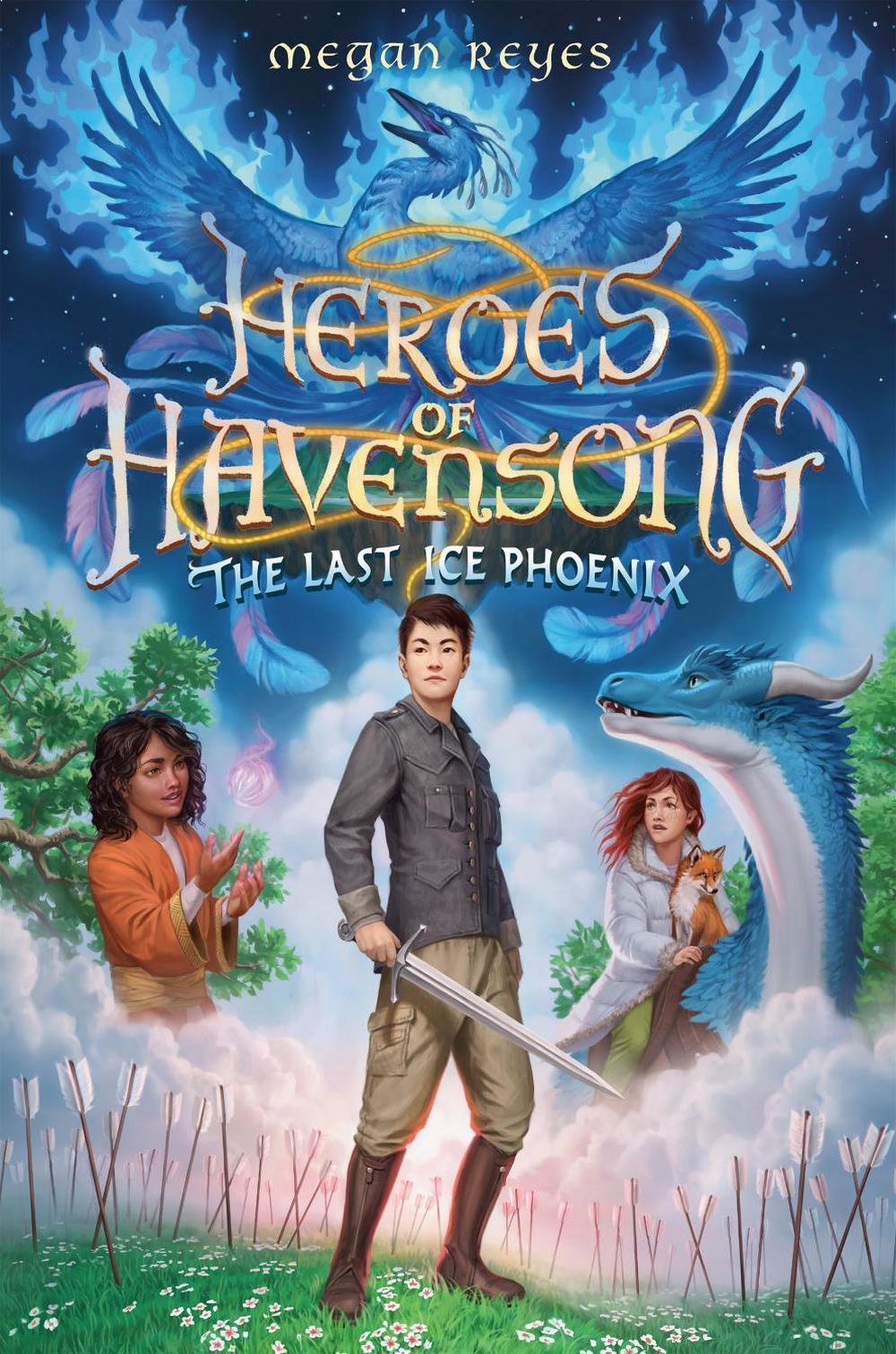 Heroes of Havensong: The Last Ice Phoenix by Megan Reyes - ISBN: 9780593482414