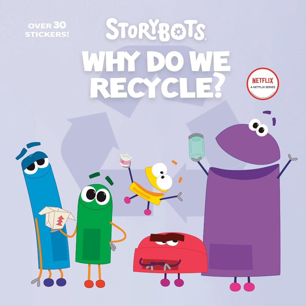 Why Do We Recycle? (StoryBots) by Scott Emmons - ISBN: 9780593483374