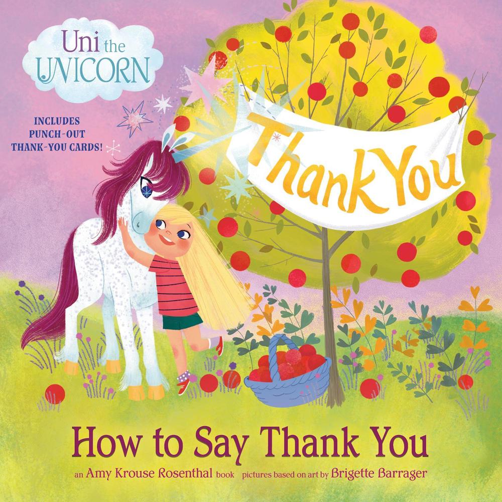 Uni the Unicorn: How to Say Thank You by Amy Krouse Rosenthal - ISBN: 9780593484159