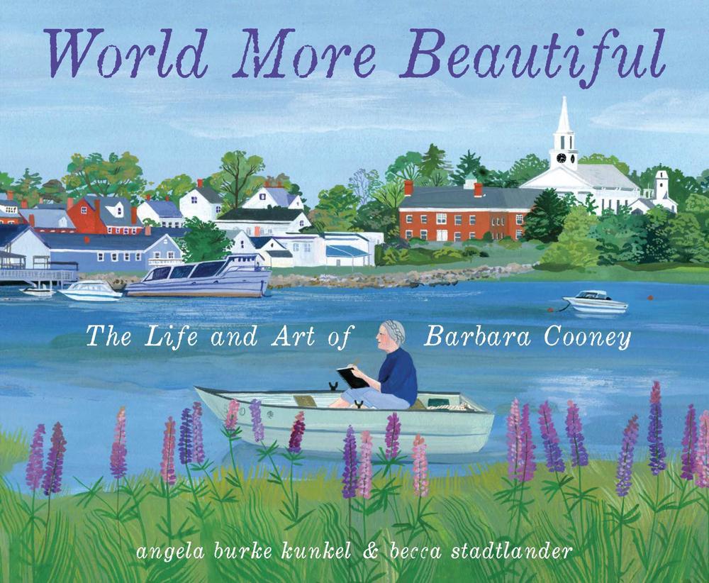 World More Beautiful by Angela Burke Kunkel - ISBN: 9780593484388