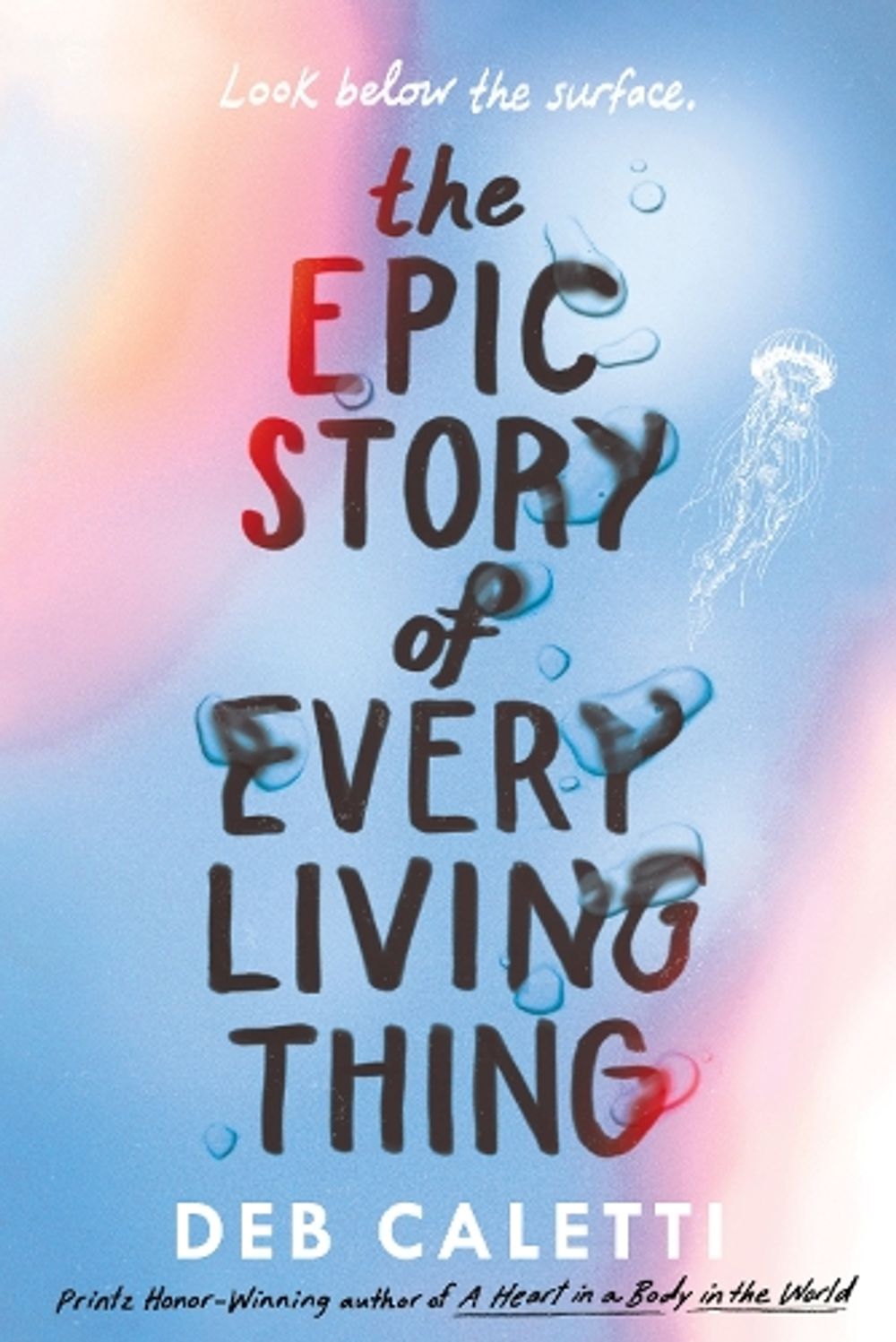 The Epic Story of Every Living Thing by Deb Caletti - ISBN: 9780593485521