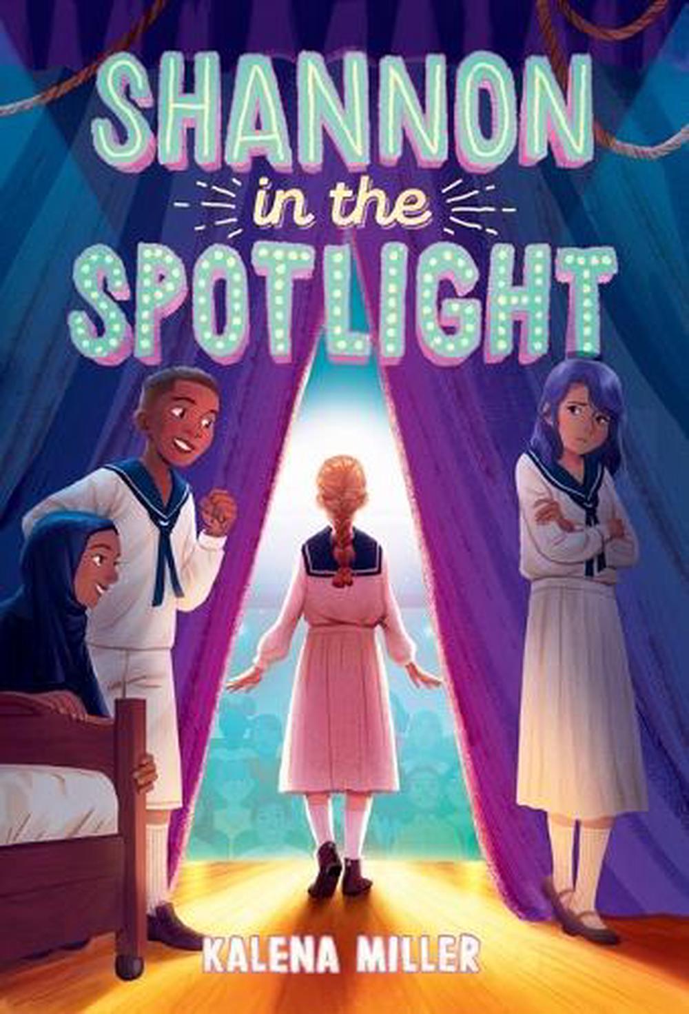 Shannon in the Spotlight by Kalena Miller - ISBN: 9780593486085