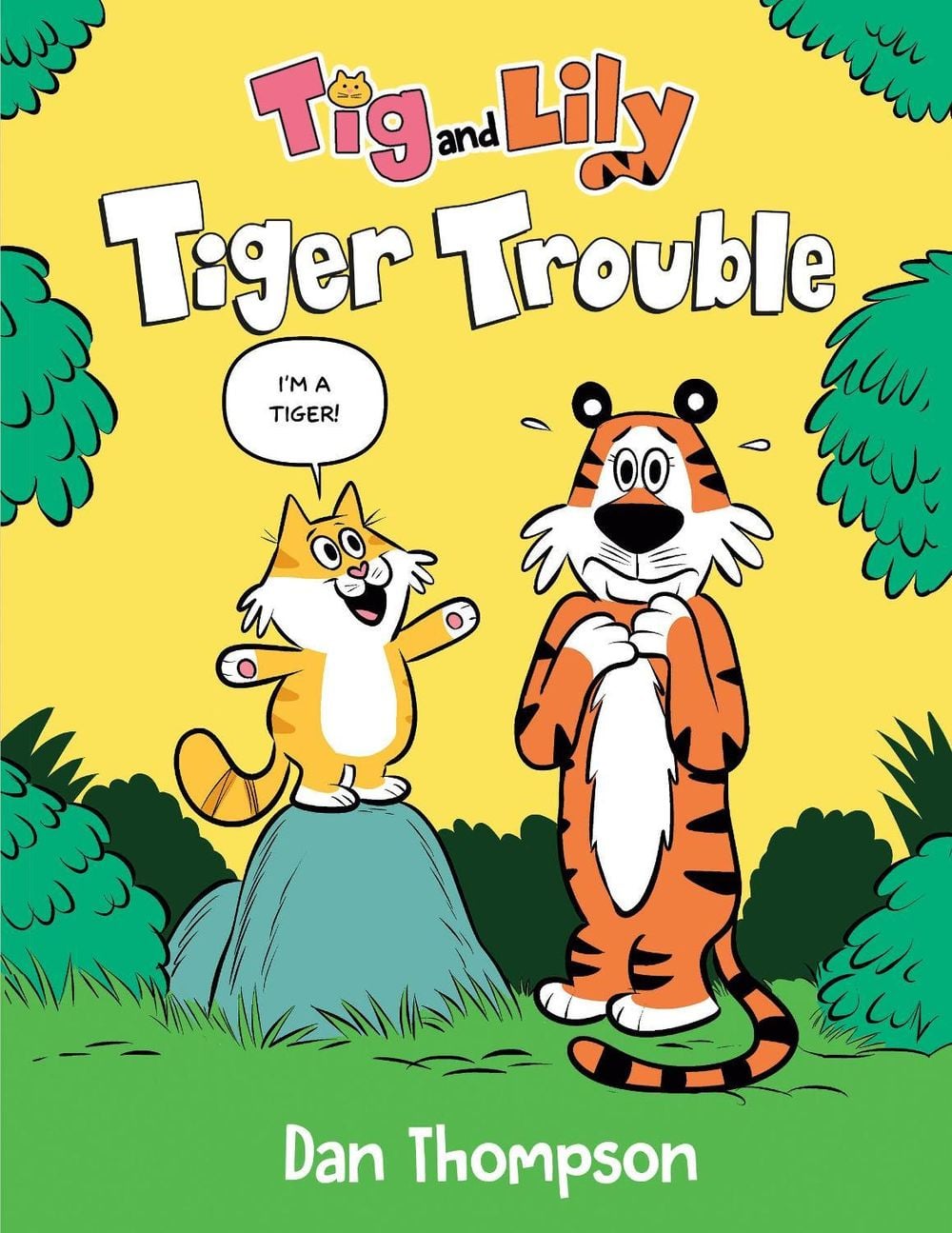 Tiger Trouble (Tig and Lily Book 1) by Dan Thompson - ISBN: 9780593486283