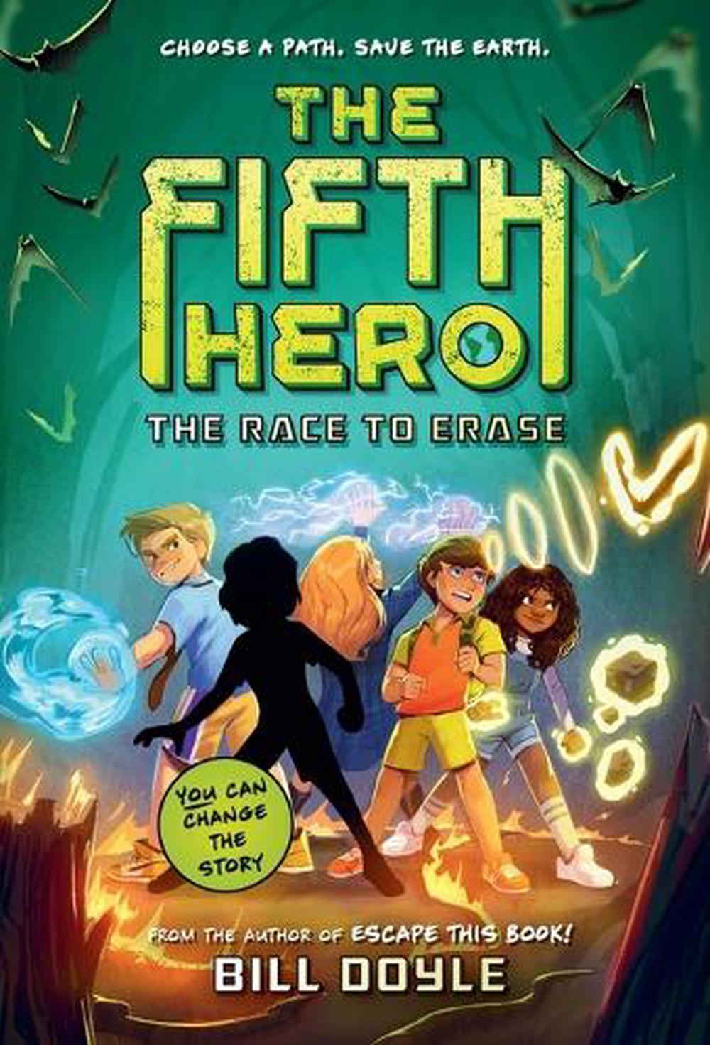 The Fifth Hero #1: The Race to Erase by Bill Doyle - ISBN: 9780593486405