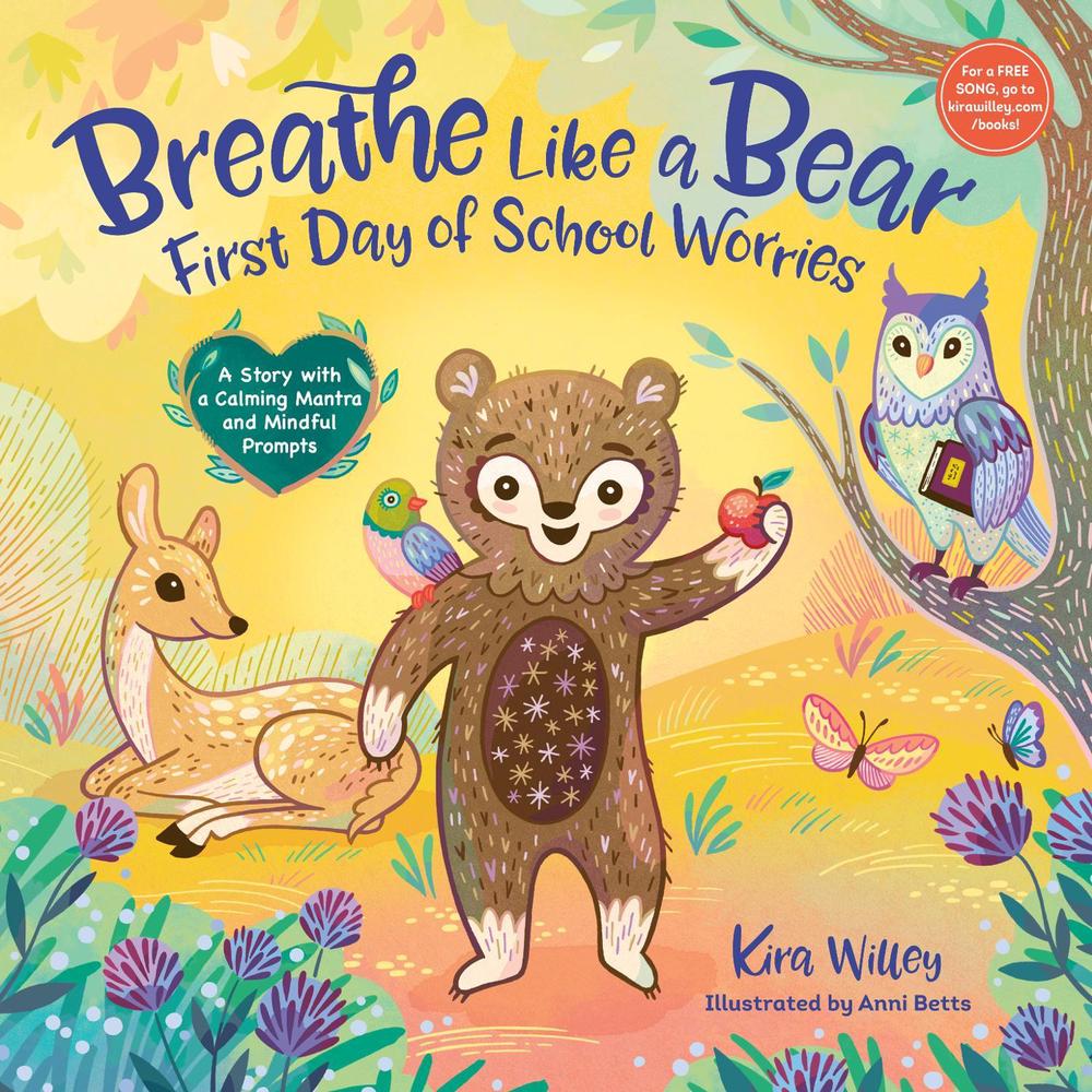 Breathe Like a Bear: First Day of School Worries by Kira Willey - ISBN: 9780593486726