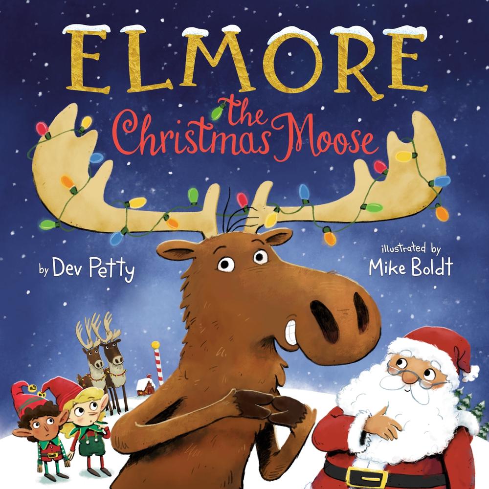 Elmore the Christmas Moose by Dev Petty - ISBN: 9780593487167