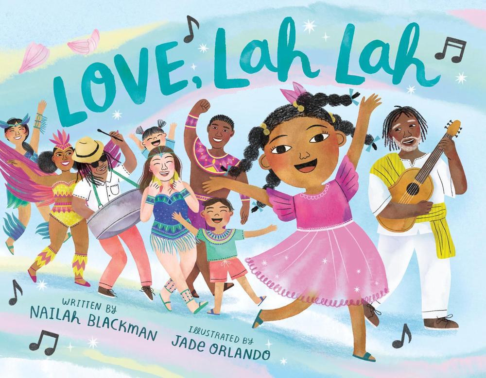Love, Lah Lah by Nailah Blackman - ISBN: 9780593487693
