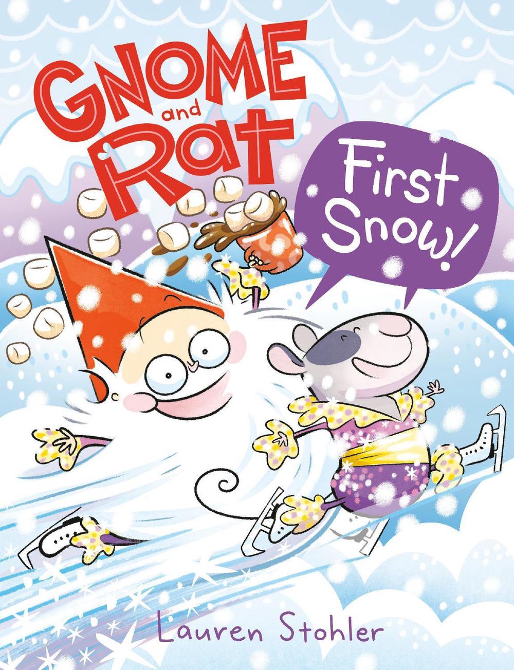Gnome and Rat: First Snow! by Lauren Stohler - ISBN: 9780593487914