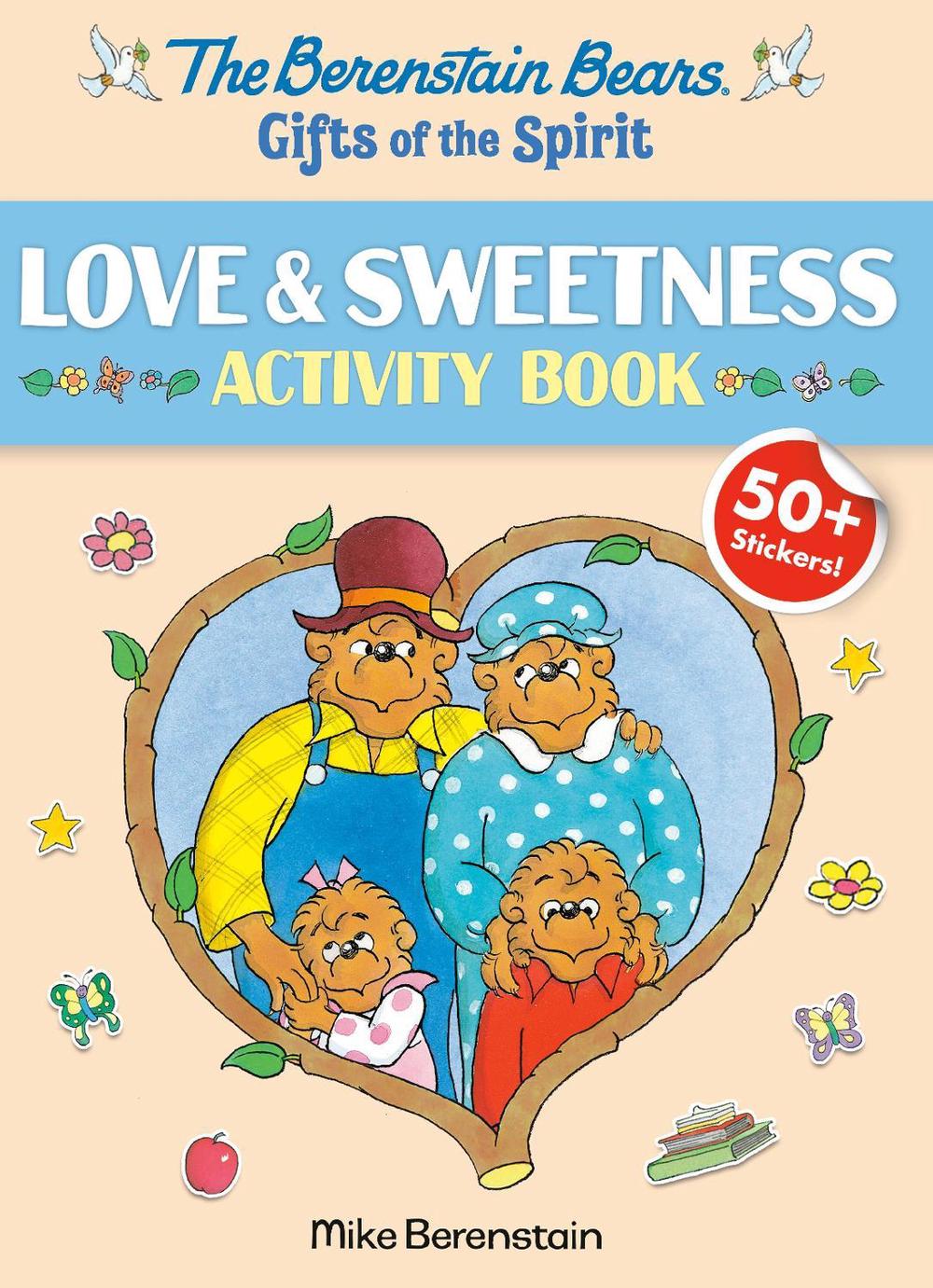 Berenstain Bears Gifts Of The Spirit Love & Sweetness Activity Book by Mike Berenstain - ISBN: 9780593487983