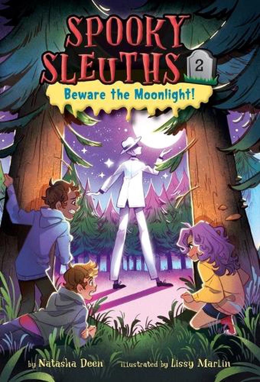 Spooky Sleuths #2: Beware the Moonlight! by Natasha Deen - ISBN: 9780593488904