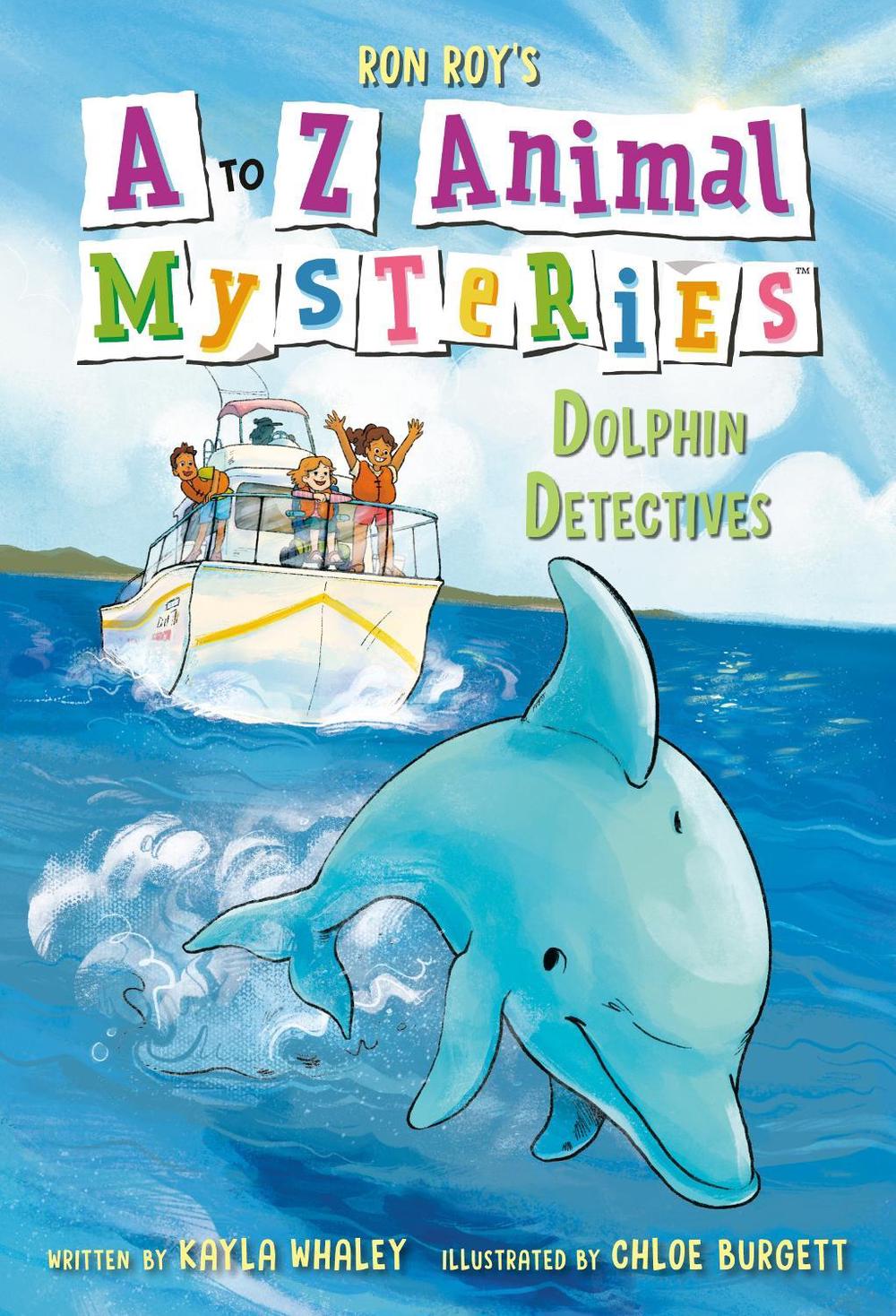 A to Z Animal Mysteries #4: Dolphin Detectives by Ron Roy - ISBN: 9780593489086