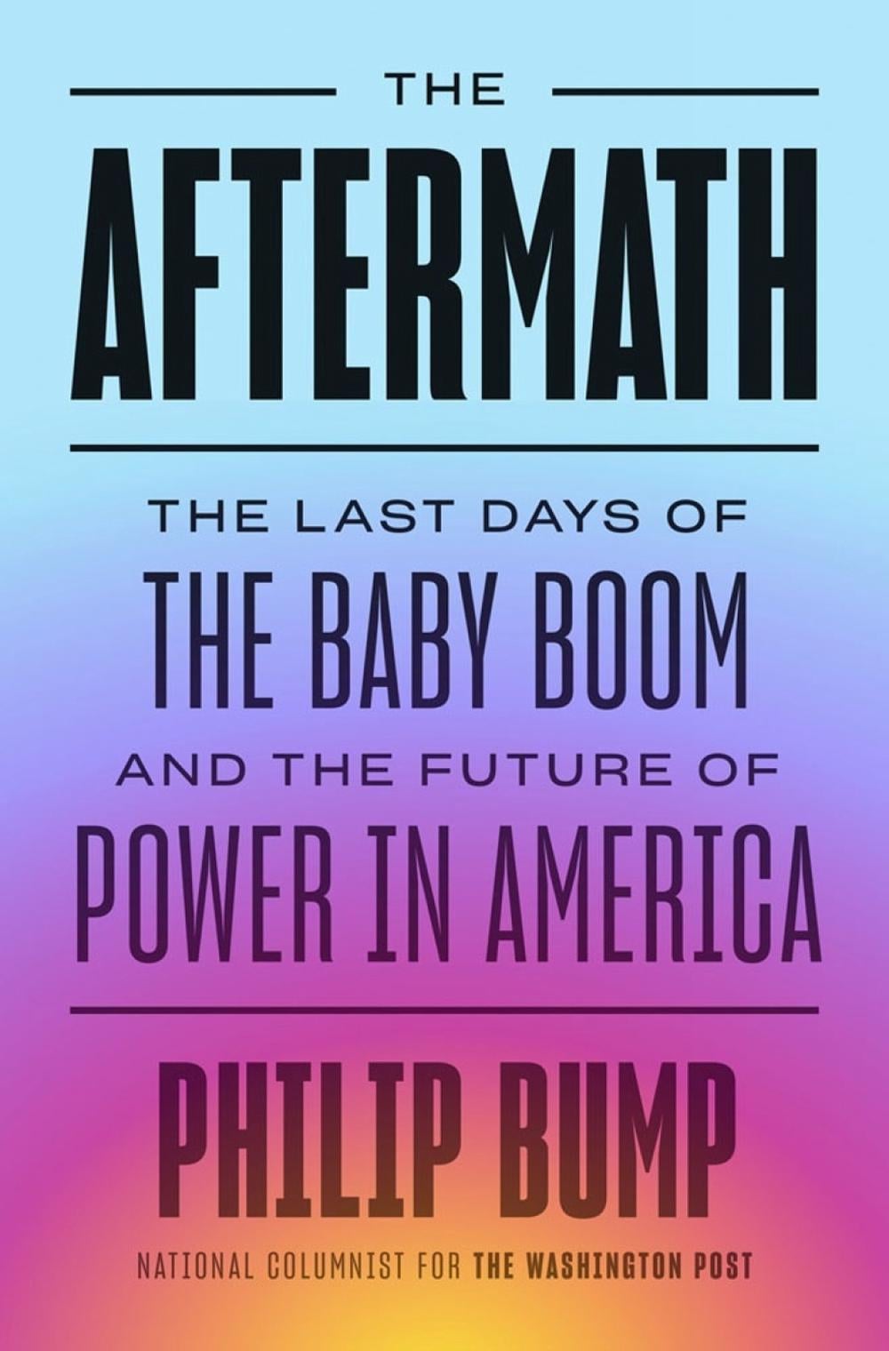 The Aftermath by Philip Bump - ISBN: 9780593489697
