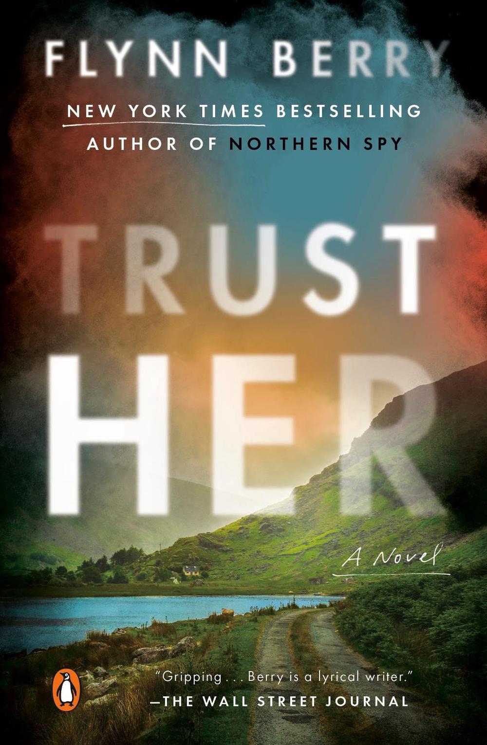 Trust Her by Flynn Berry - ISBN: 9780593490341