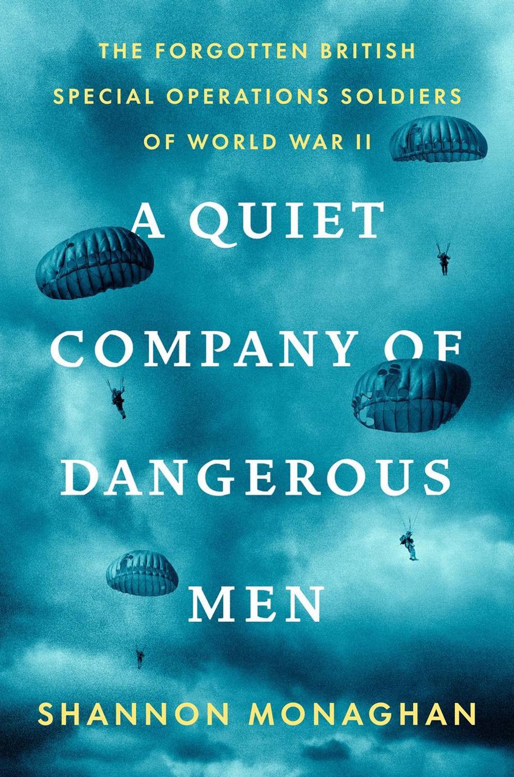 A Quiet Company of Dangerous Men by Shannon Monaghan - ISBN: 9780593491225