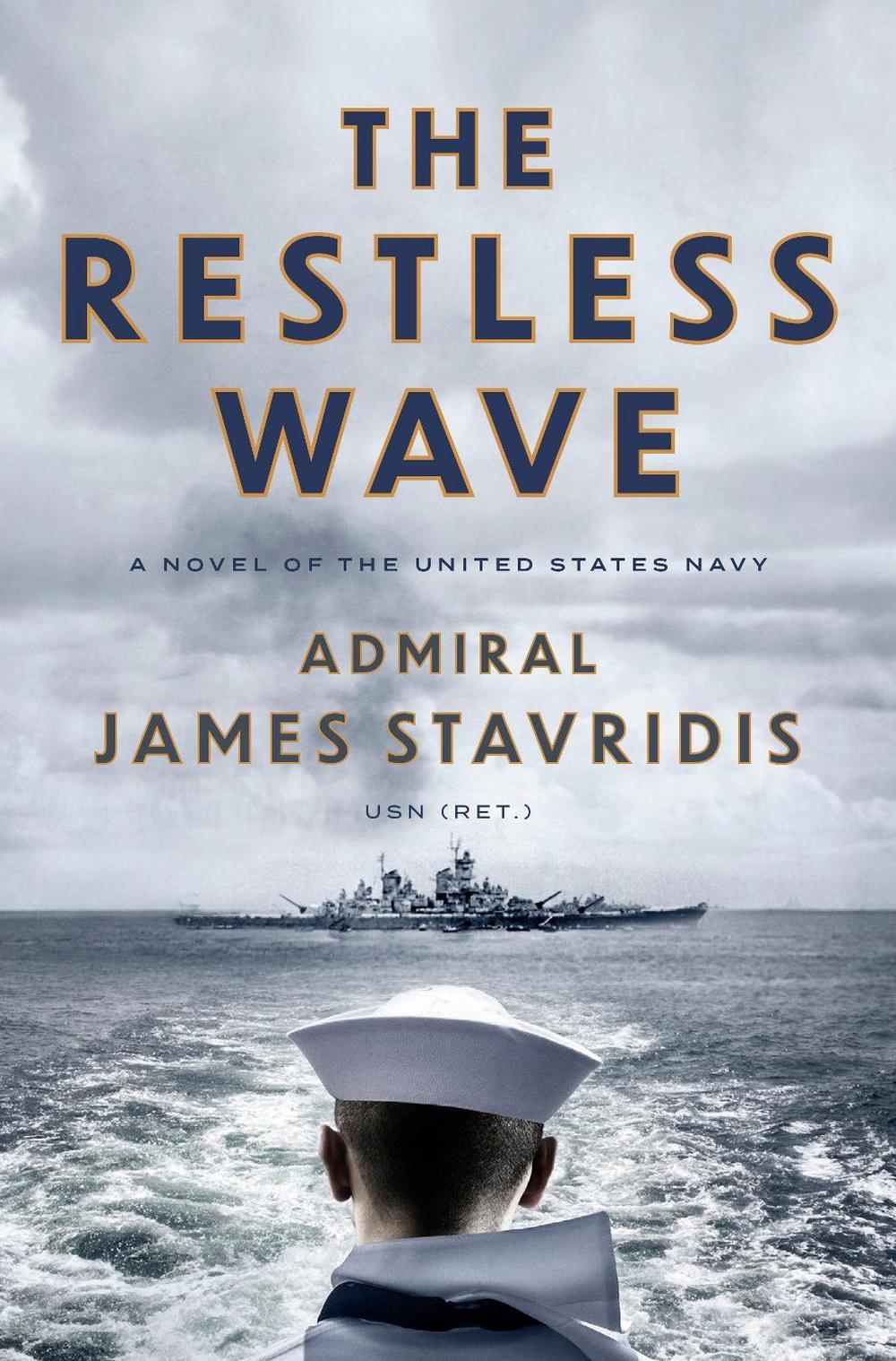The Restless Wave by James Stavridis - ISBN: 9780593494073