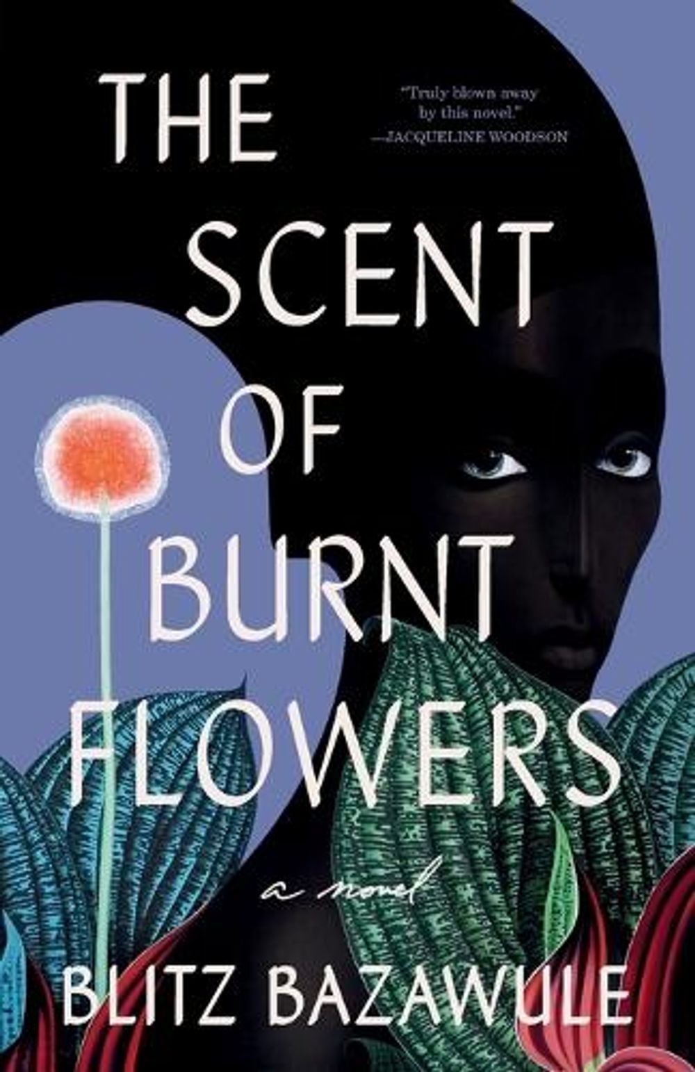 The Scent of Burnt Flowers by Blitz Bazawule - ISBN: 9780593496251