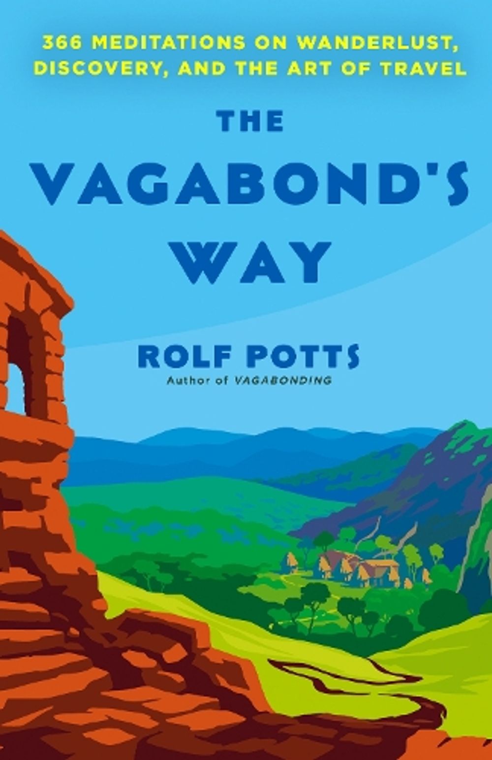 The Vagabond's Way by Rolf Potts - ISBN: 9780593497470