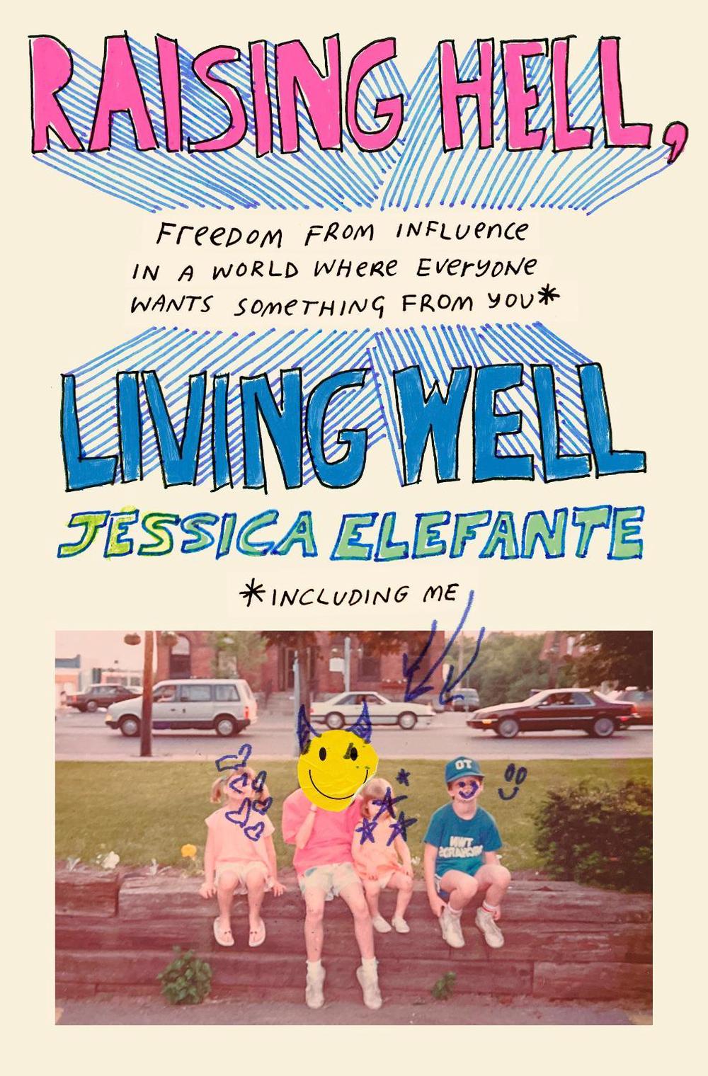 Raising Hell, Living Well by Jessica Elefante - ISBN: 9780593500552