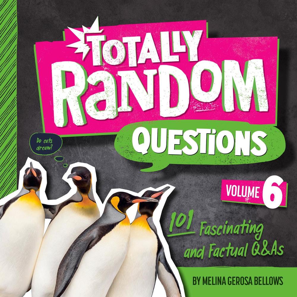 Totally Random Questions Volume 6 by Melina Gerosa Bellows - ISBN: 9780593516379