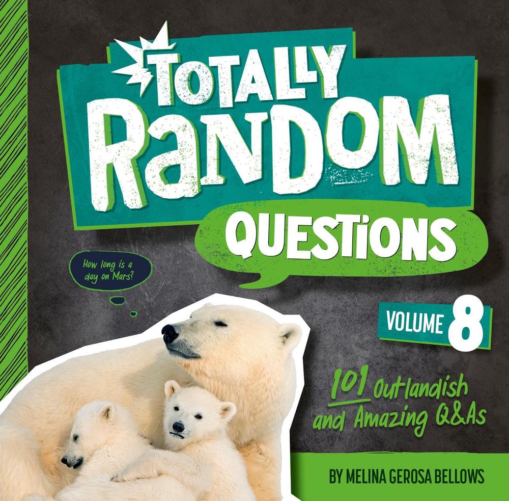Totally Random Questions Volume 8 by Melina Gerosa Bellows - ISBN: 9780593516430