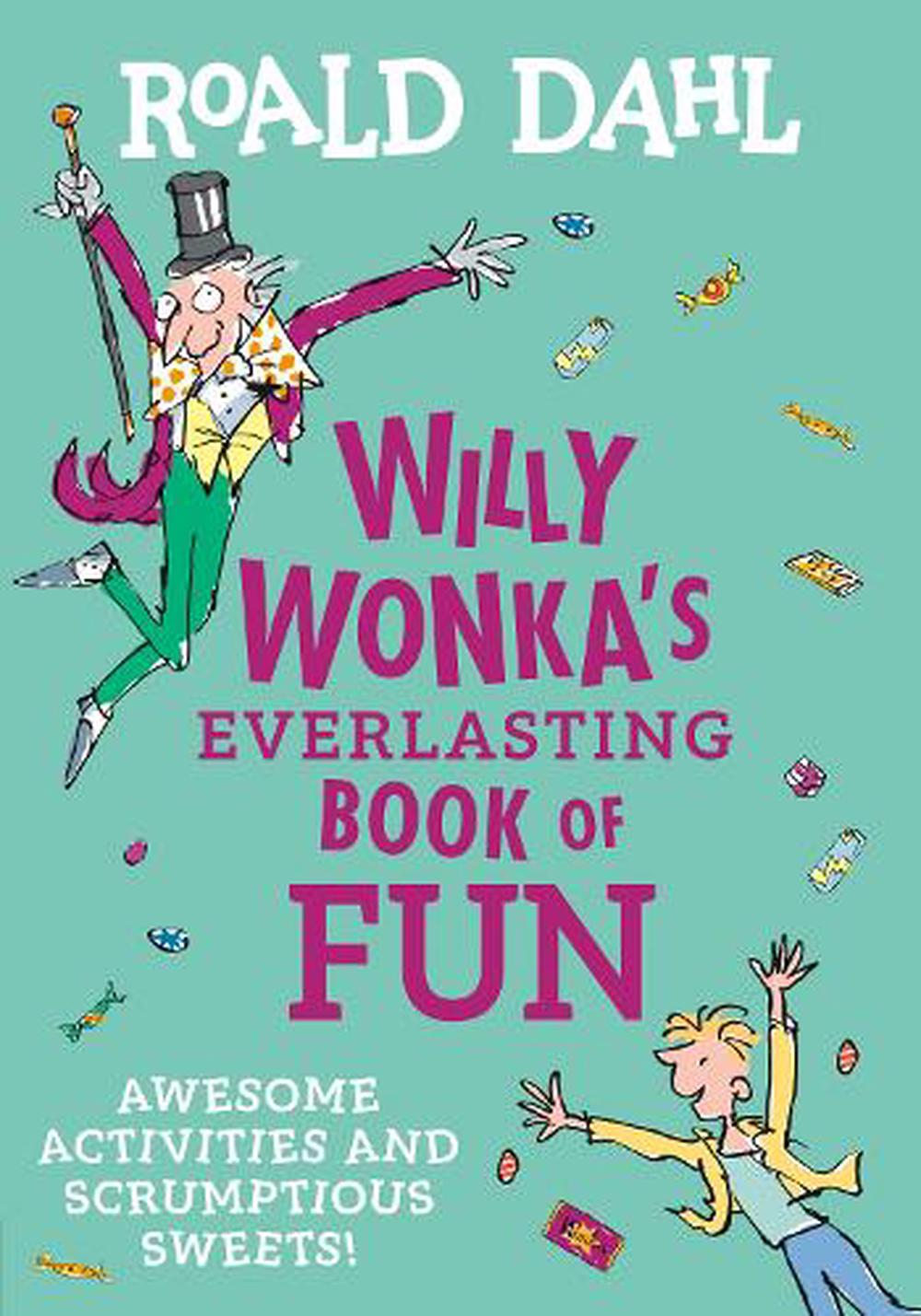 Willy Wonkas Everlasting Book Of Fun By Roald Dahl Paperback