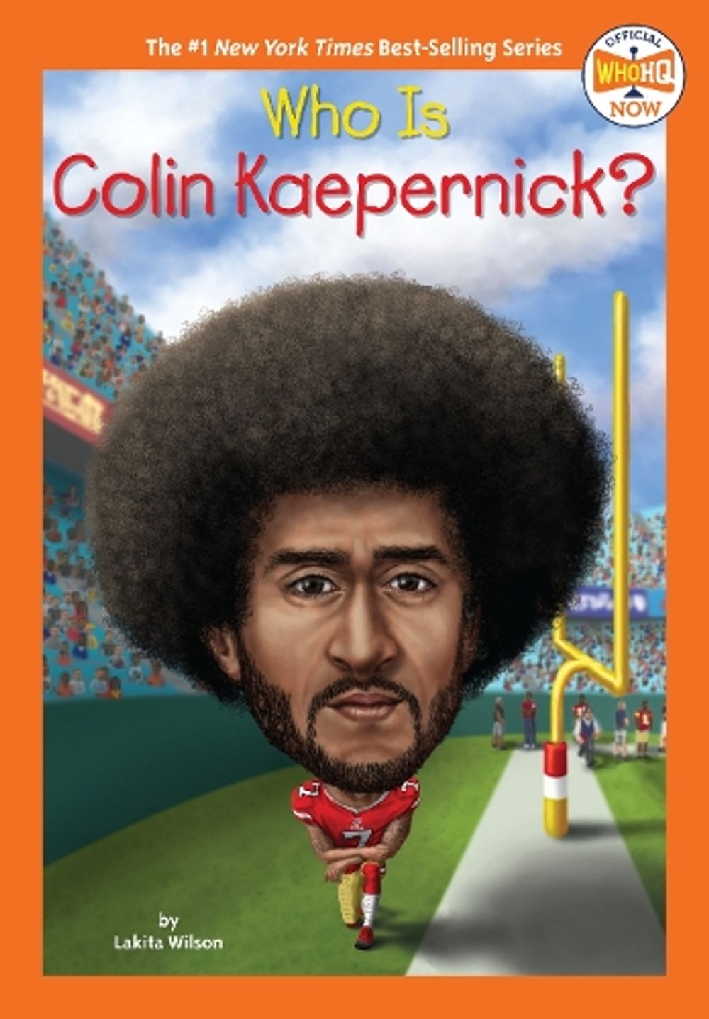 Who Is Colin Kaepernick? by Lakita Wilson - ISBN: 9780593519400