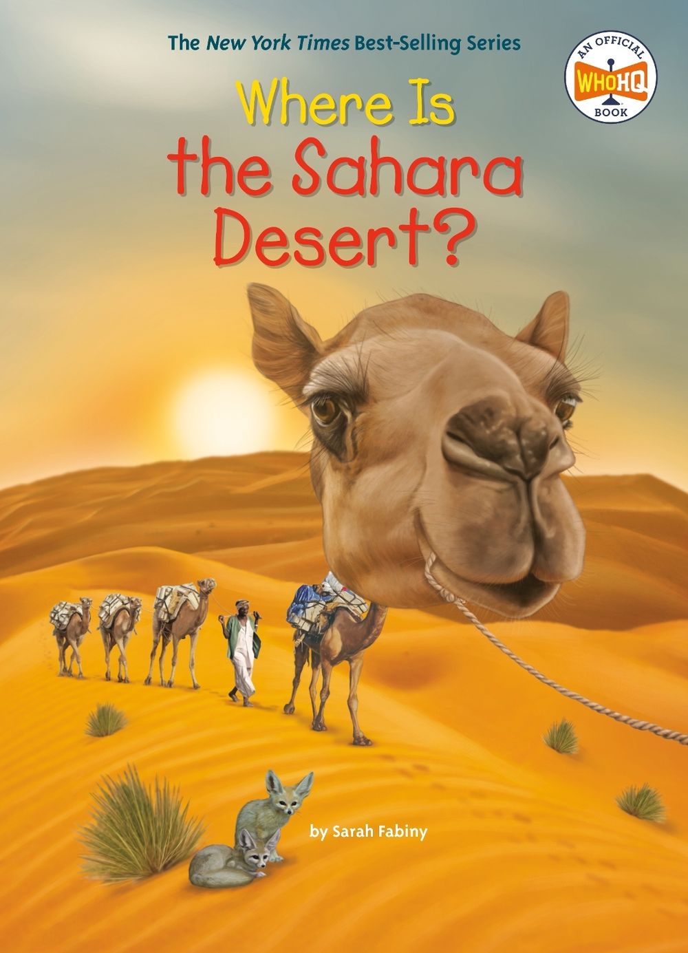 Where Is the Sahara Desert? by Sarah Fabiny - ISBN: 9780593520062