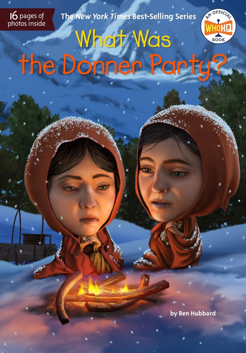 What Was the Donner Party? by Ben Hubbard - ISBN: 9780593520741