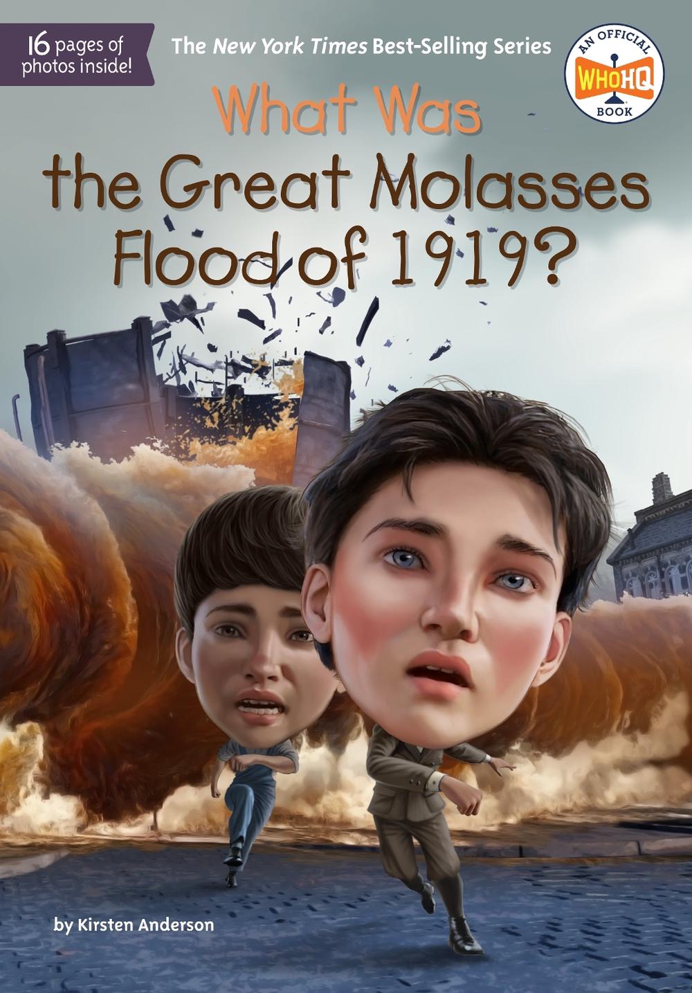 What Was the Great Molasses Flood of 1919? by Kirsten Anderson - ISBN: 9780593520772