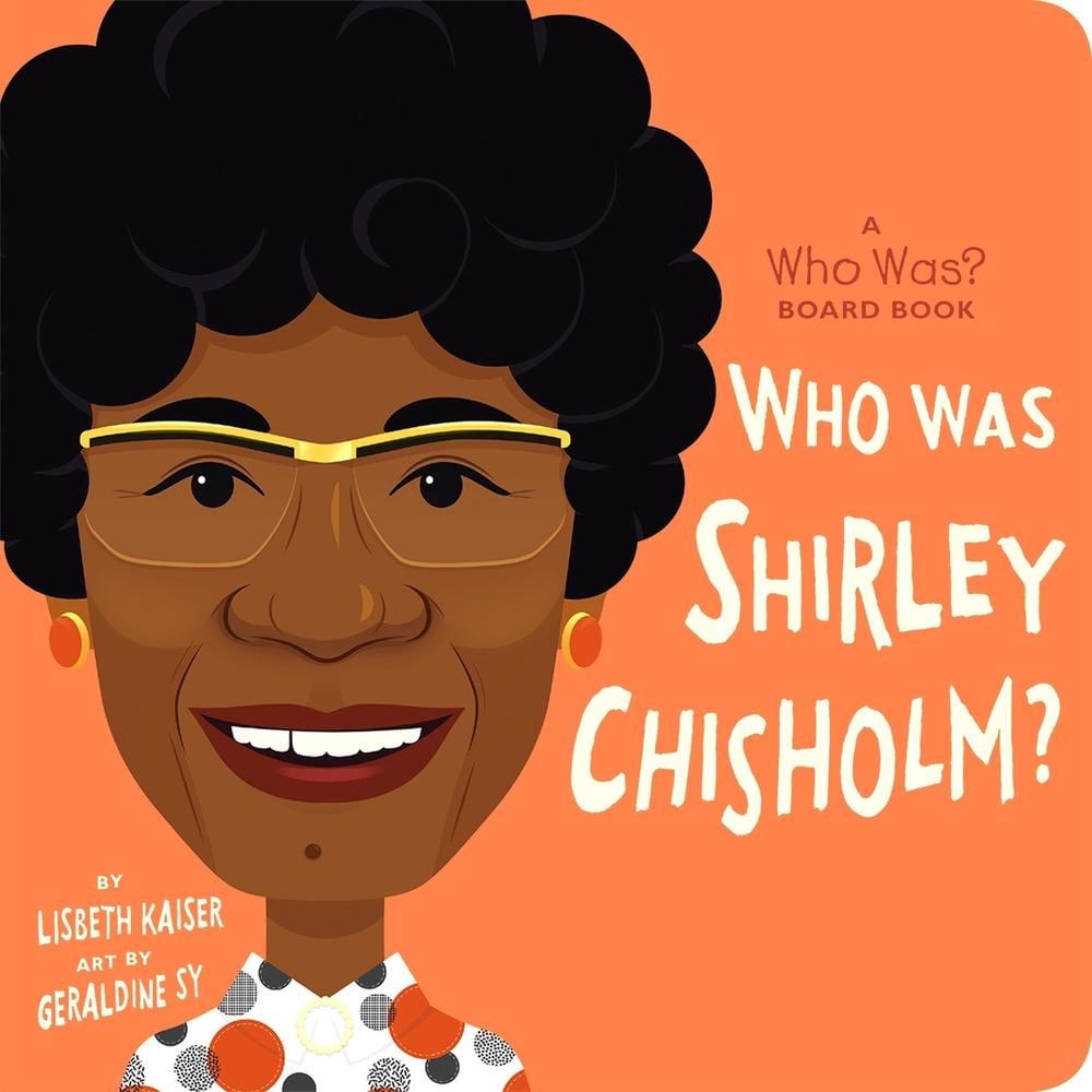 Who Was Shirley Chisholm?: A Who Was? Board Book by Lisbeth Kaiser - ISBN: 9780593520949