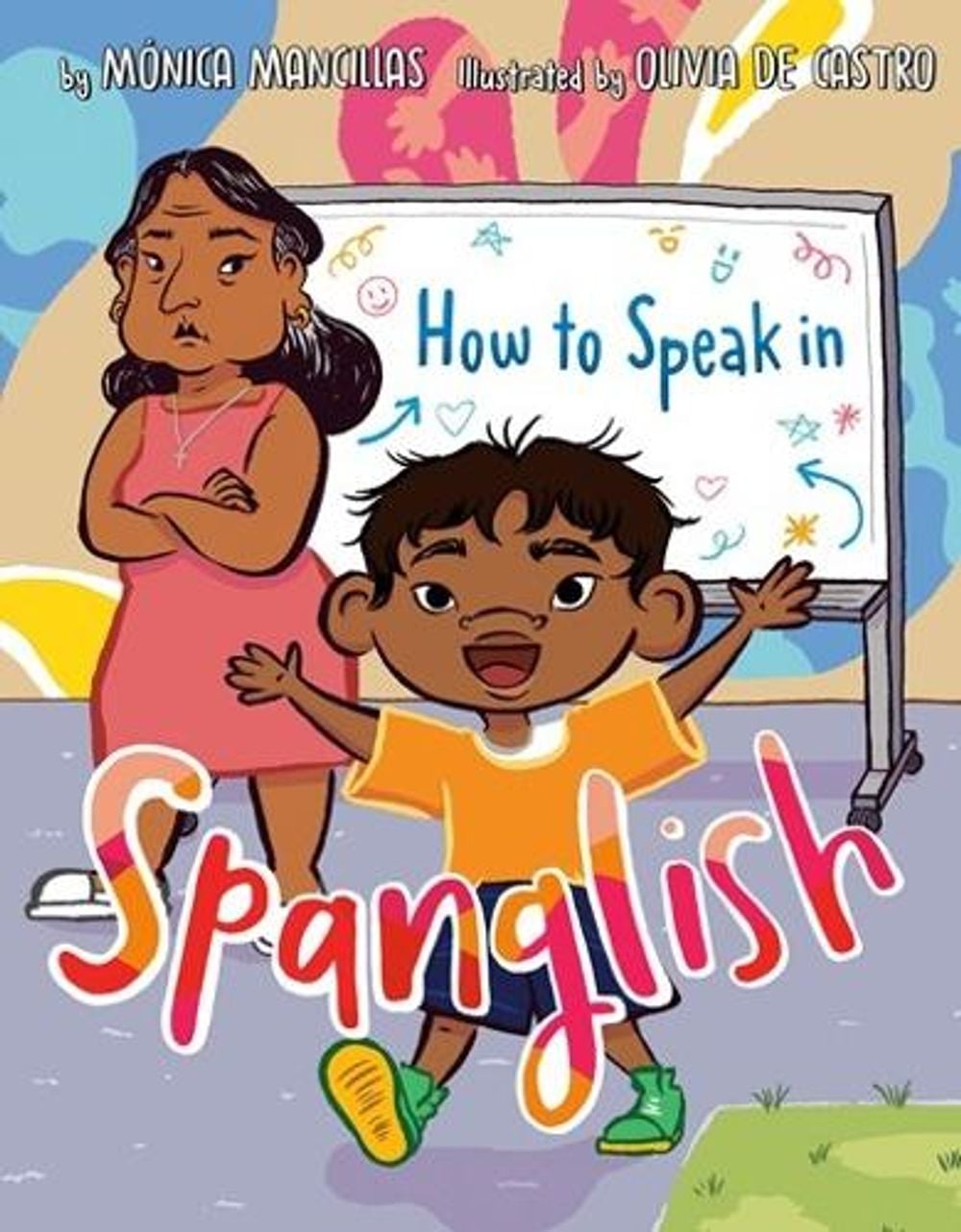 How to Speak in Spanglish by Olivia de Castro - ISBN: 9780593521809