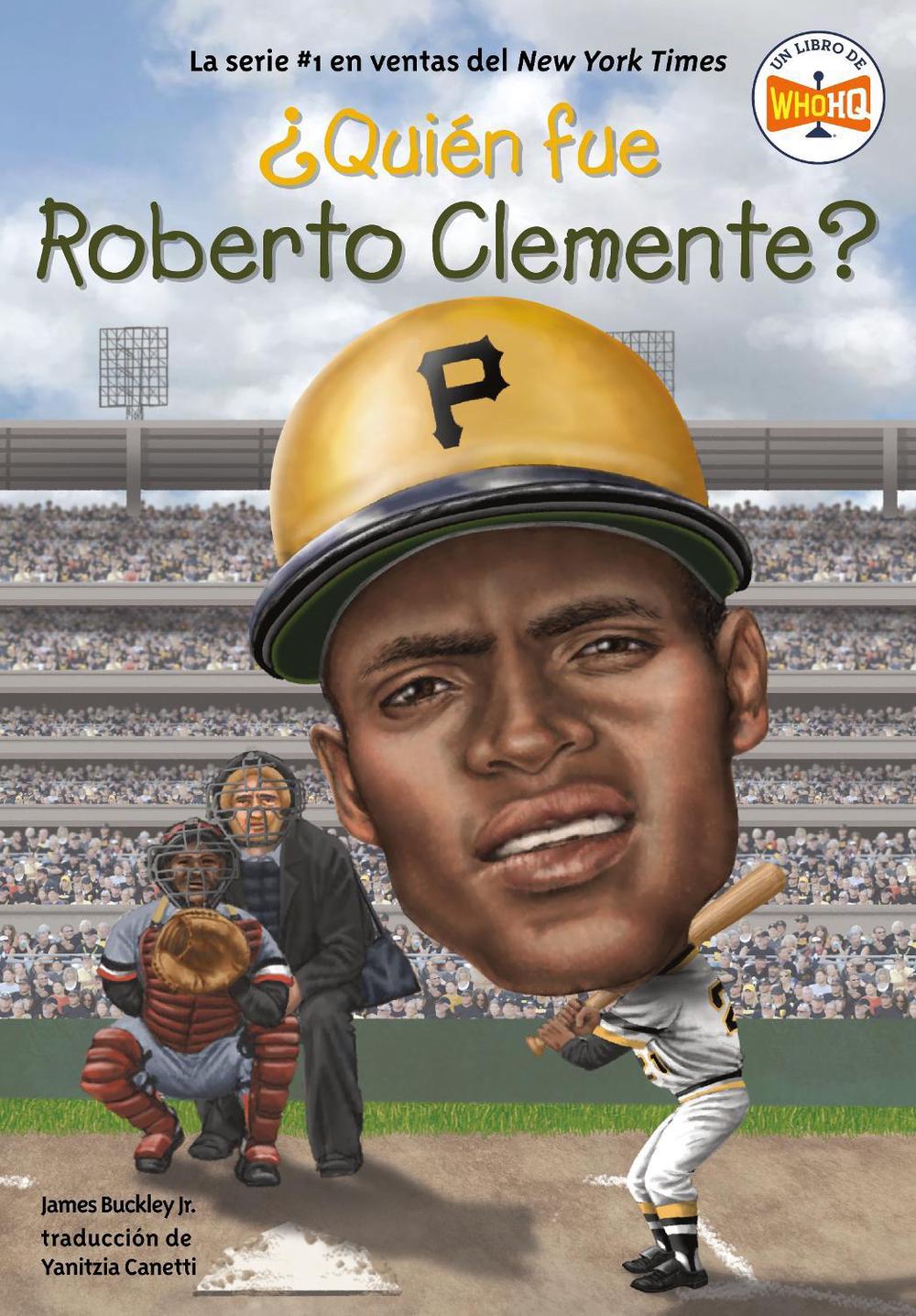 ¿Quién fue Roberto Clemente? by James Buckley - ISBN: 9780593522622