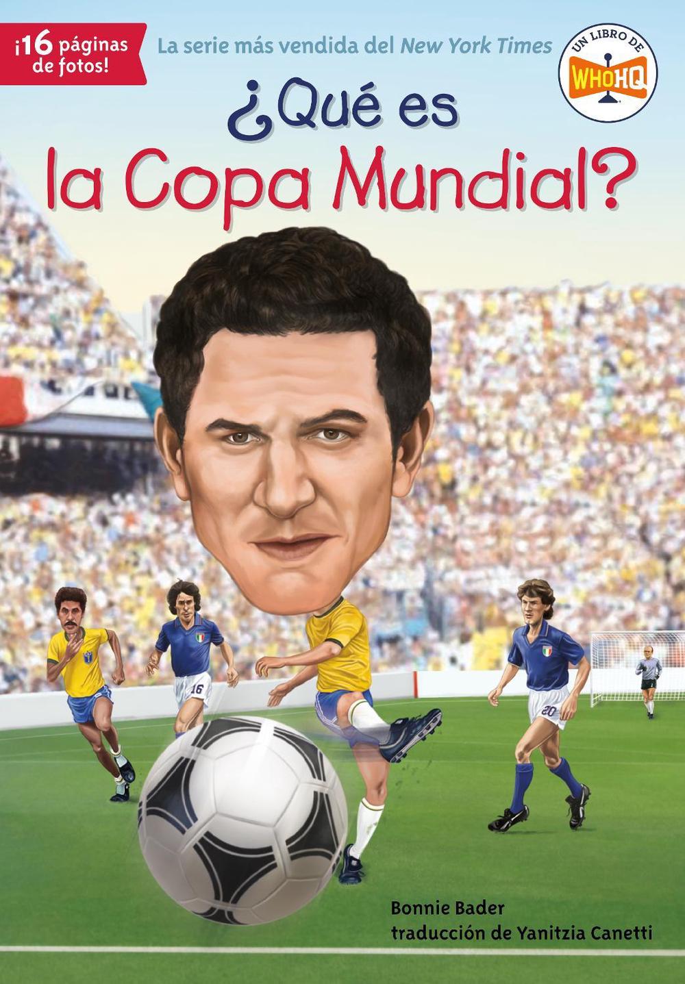 ¿Qué es la Copa Mundial? by Bonnie Bader - ISBN: 9780593522646