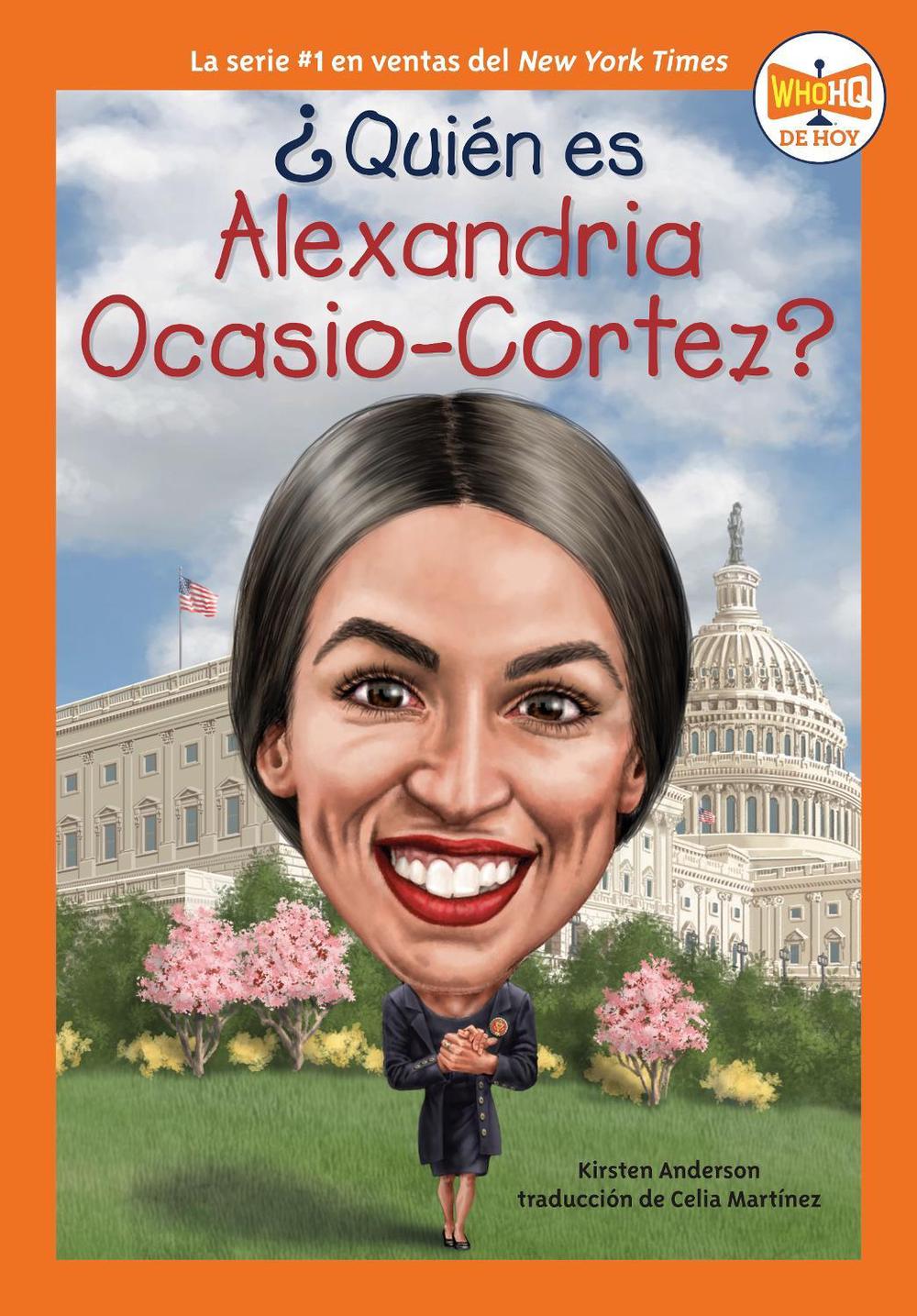 ¿Quién es Alexandria Ocasio-Cortez? by Kirsten Anderson - ISBN: 9780593522837