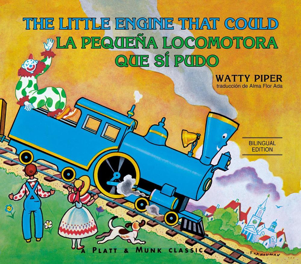 La pequeña locomotora que sí pudo English-Spanish Edition) by Watty Piper - ISBN: 9780593523261