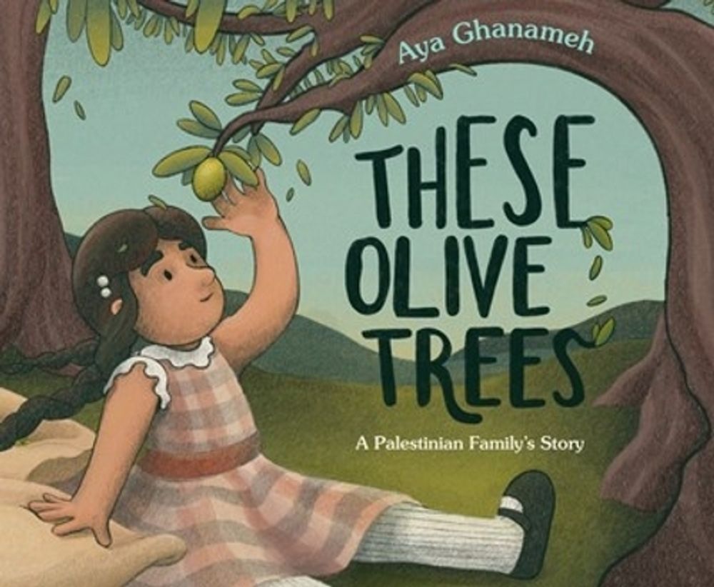 These Olive Trees by Aya Ghanameh - ISBN: 9780593525180